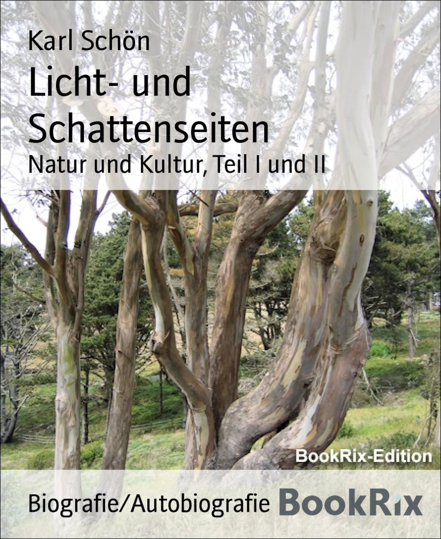 Licht- und Schattenseiten: Natur und Kultur, Teil I und II