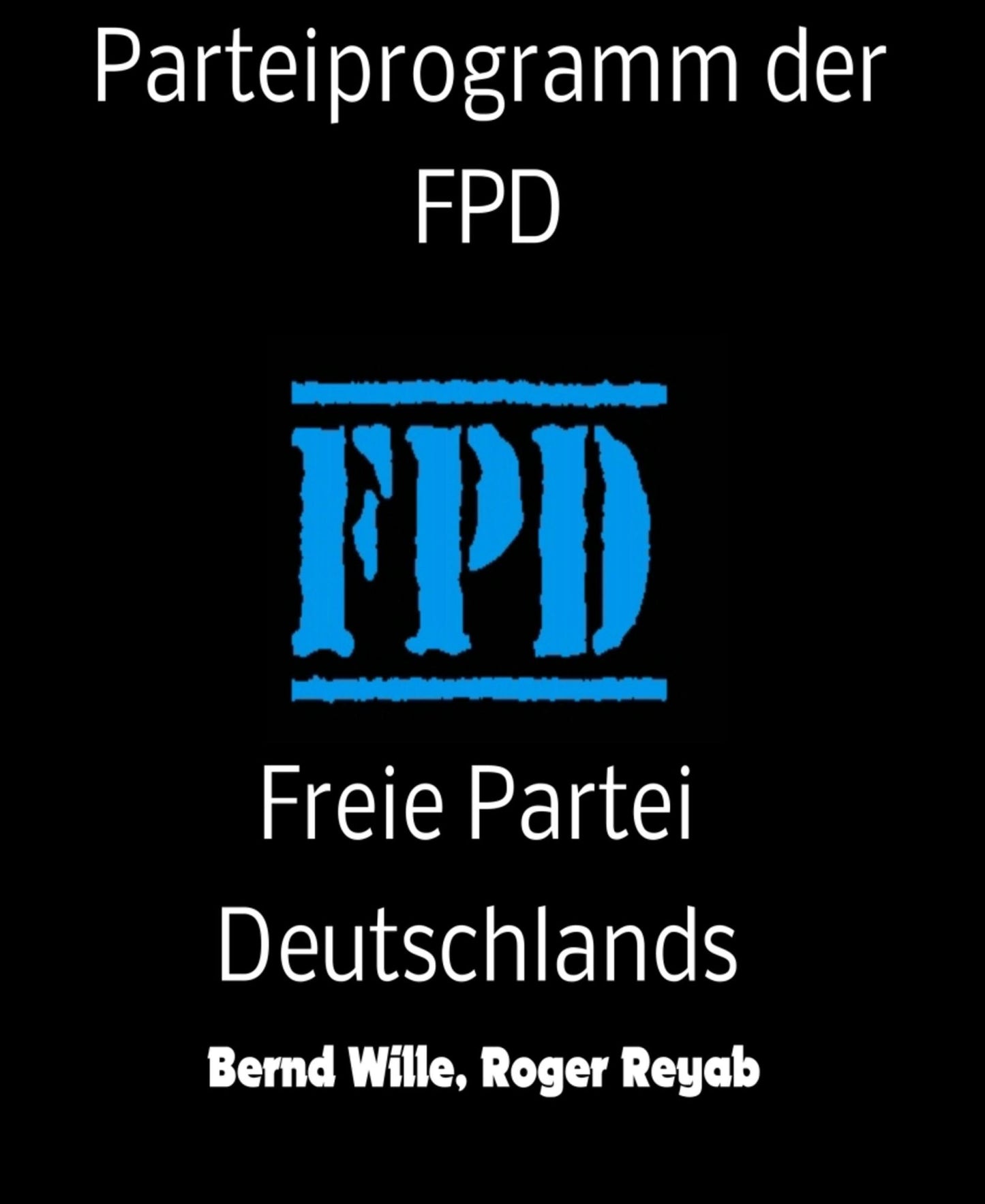 Parteiprogramm der FPD: Die einzige Alternative zur Bundestagswahl 2017