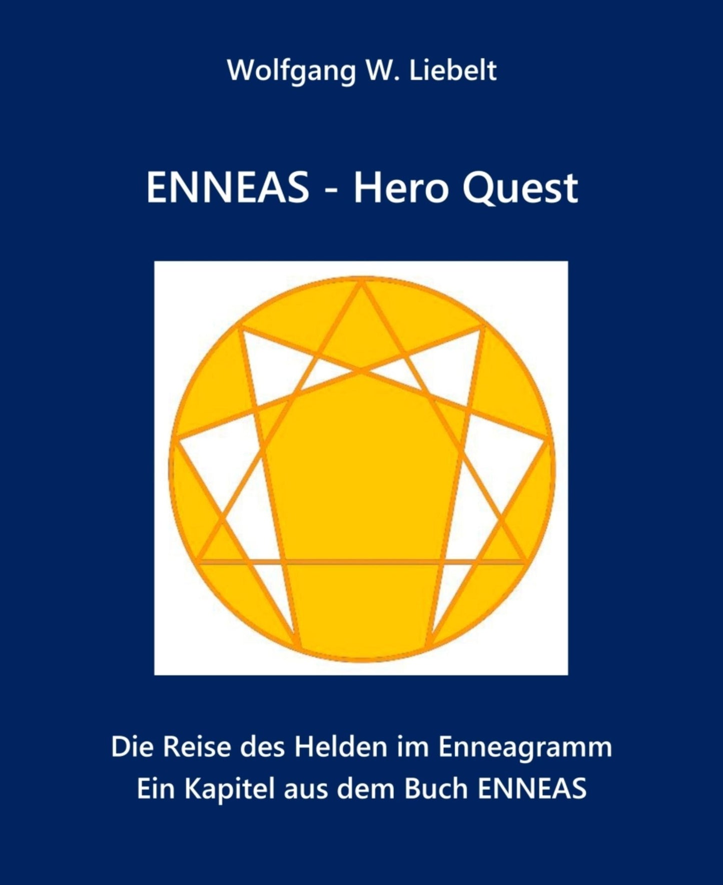 ENNEAS - Hero Quest: Die Reise des Helden im Enneagramm