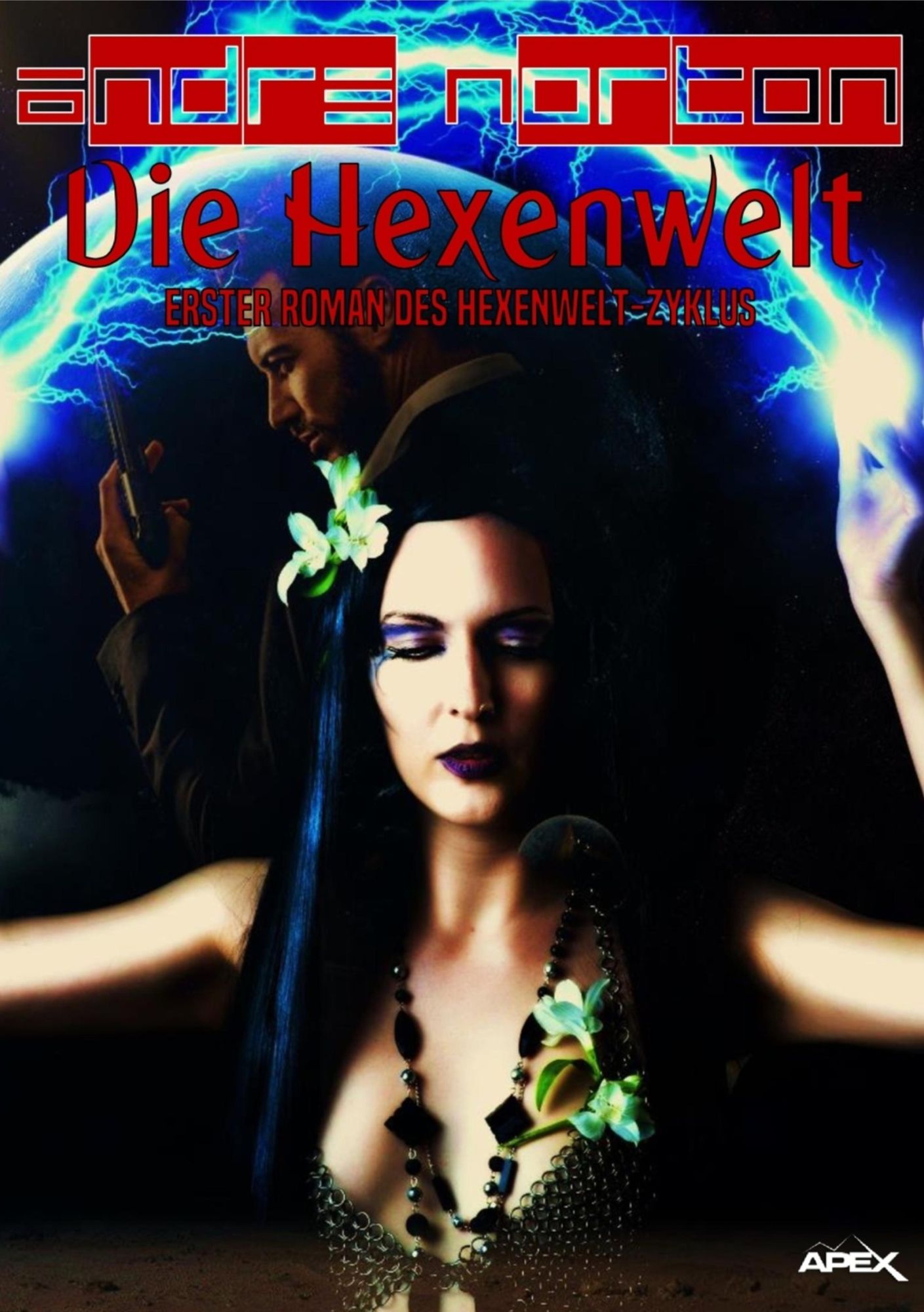 DIE HEXENWELT - Erster Roman des HEXENWELT-Zyklus