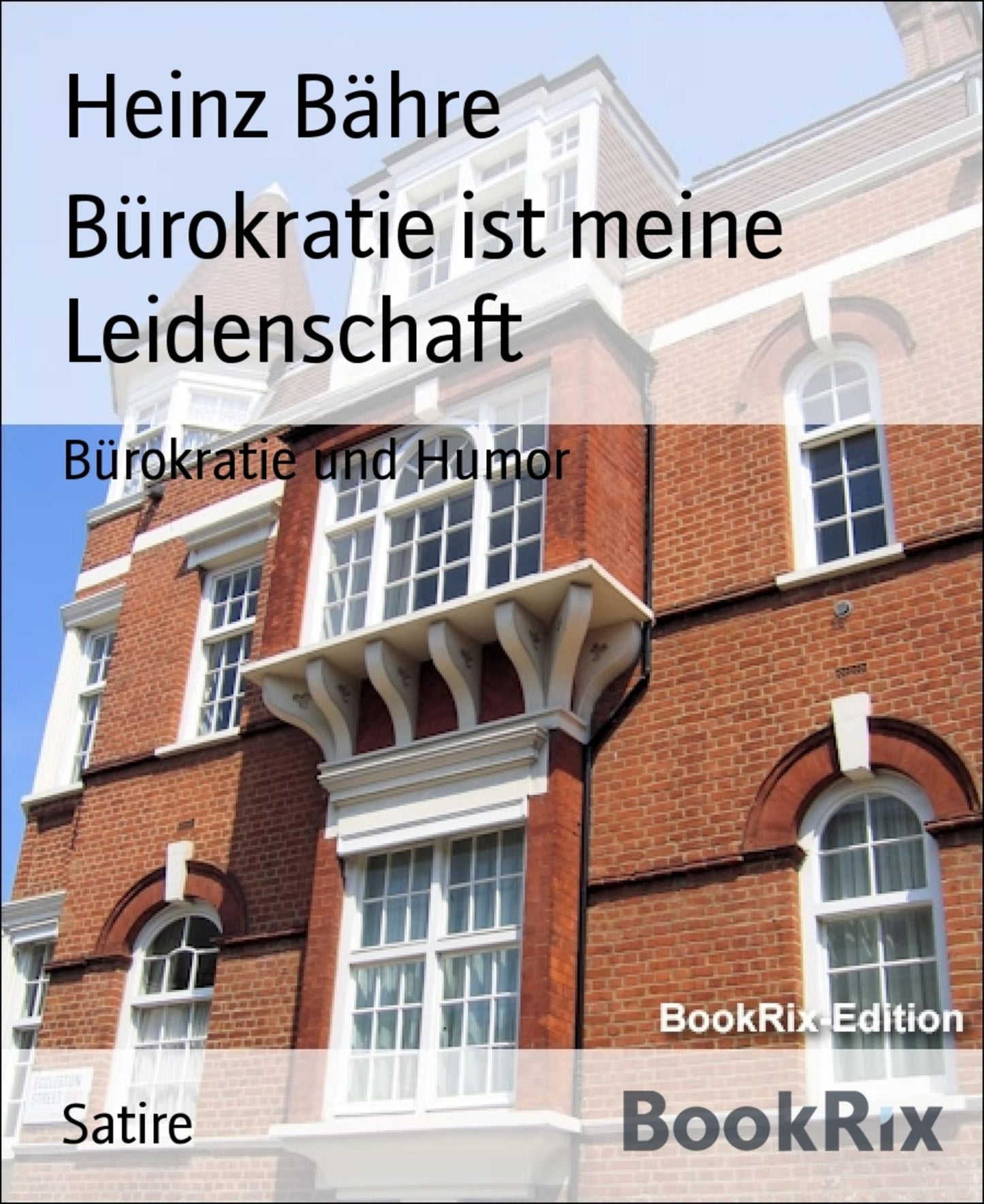 Bürokratie ist meine Leidenschaft: Bürokratie und Humor