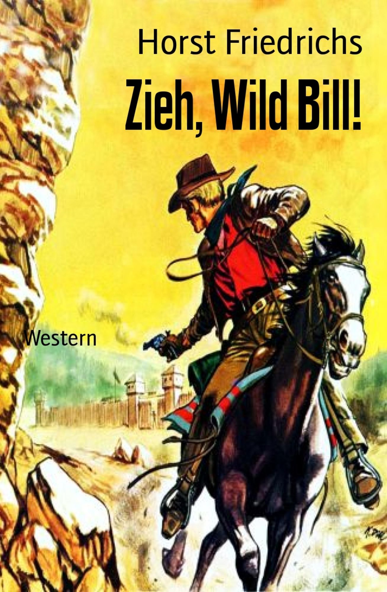 Zieh, Wild Bill!: Western