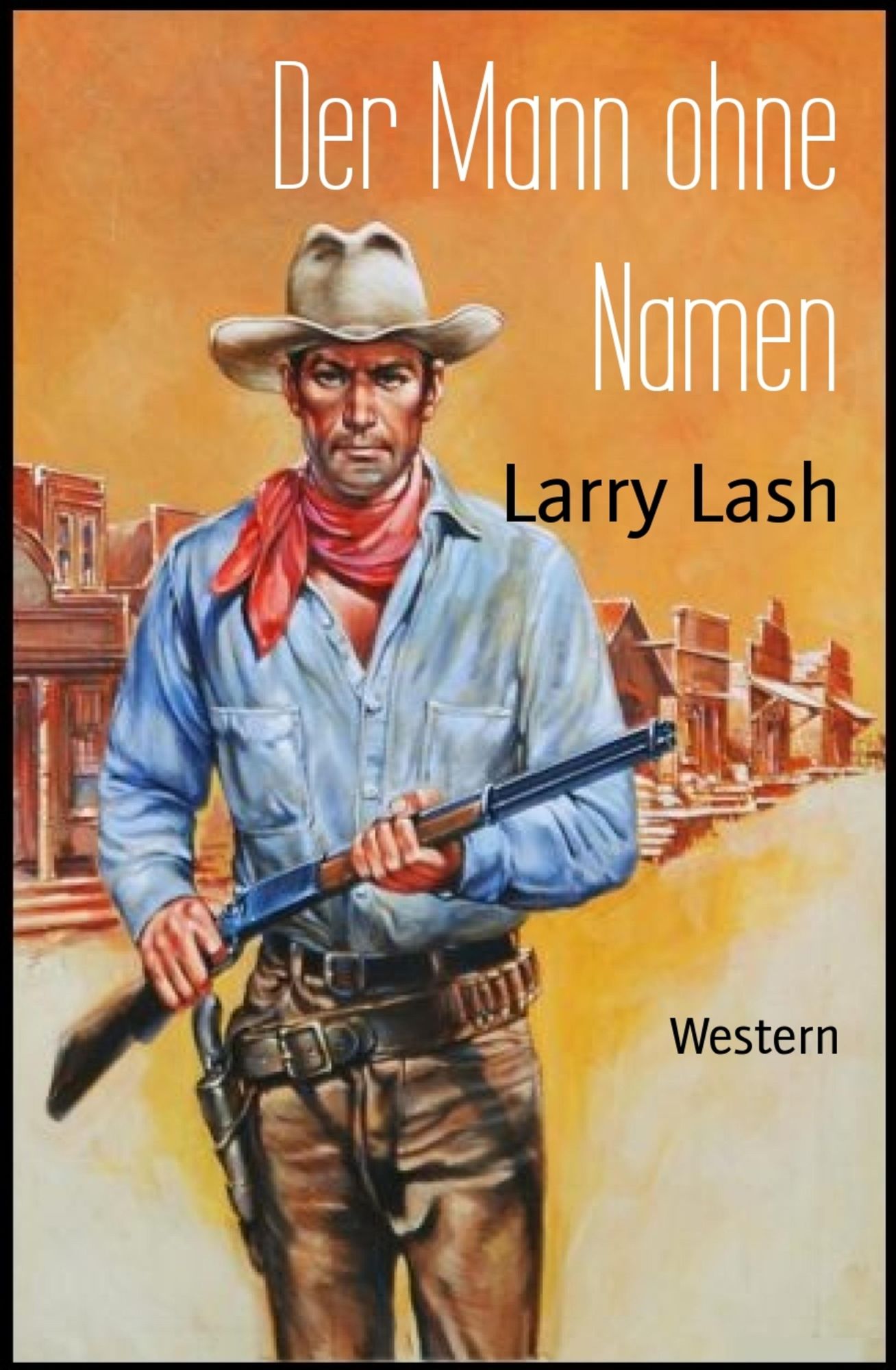 Der Mann ohne Namen: Western