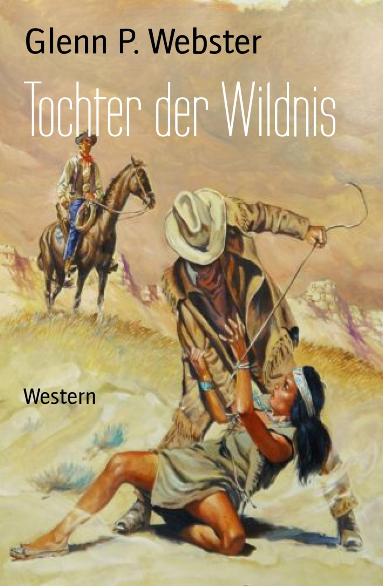 Tochter der Wildnis: Western
