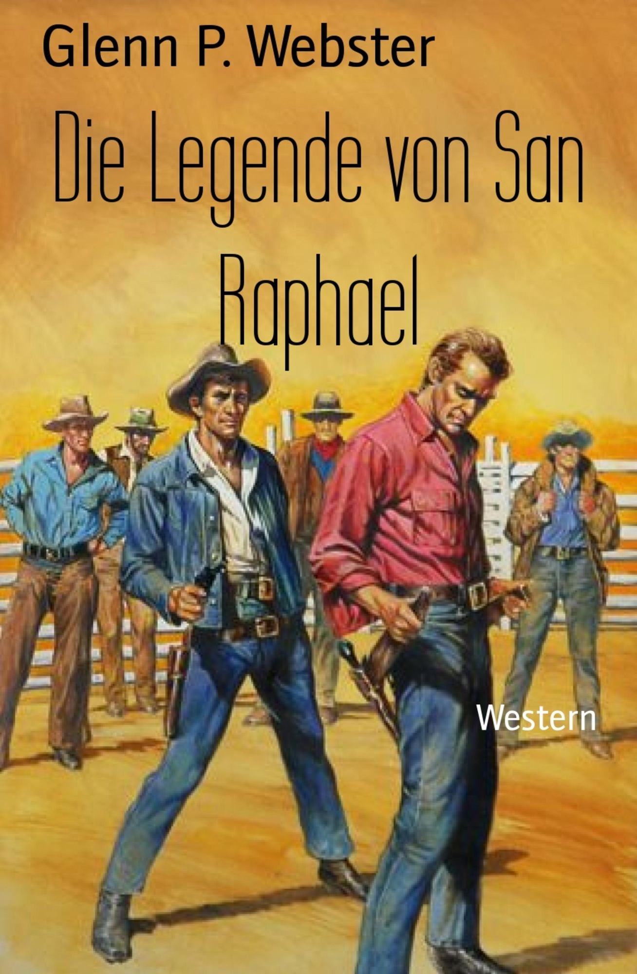 Die Legende von San Raphael: Western