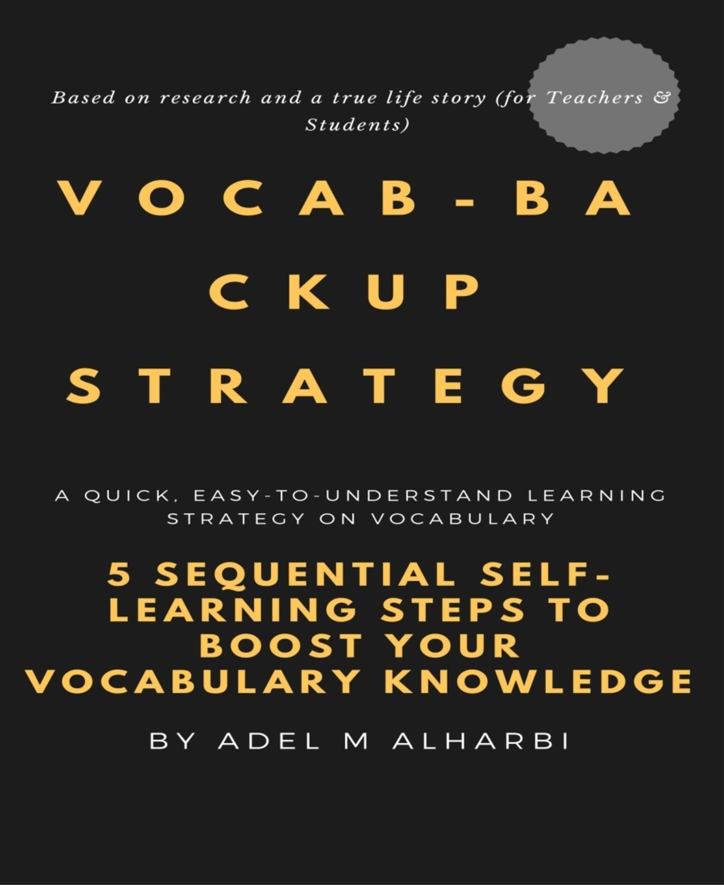Vocab-Backup Strategy: 5 sequential self-learning steps to boost your vocabulary knowledge