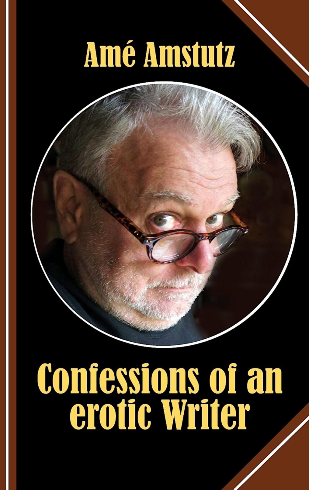Confessions of an erotic Writer