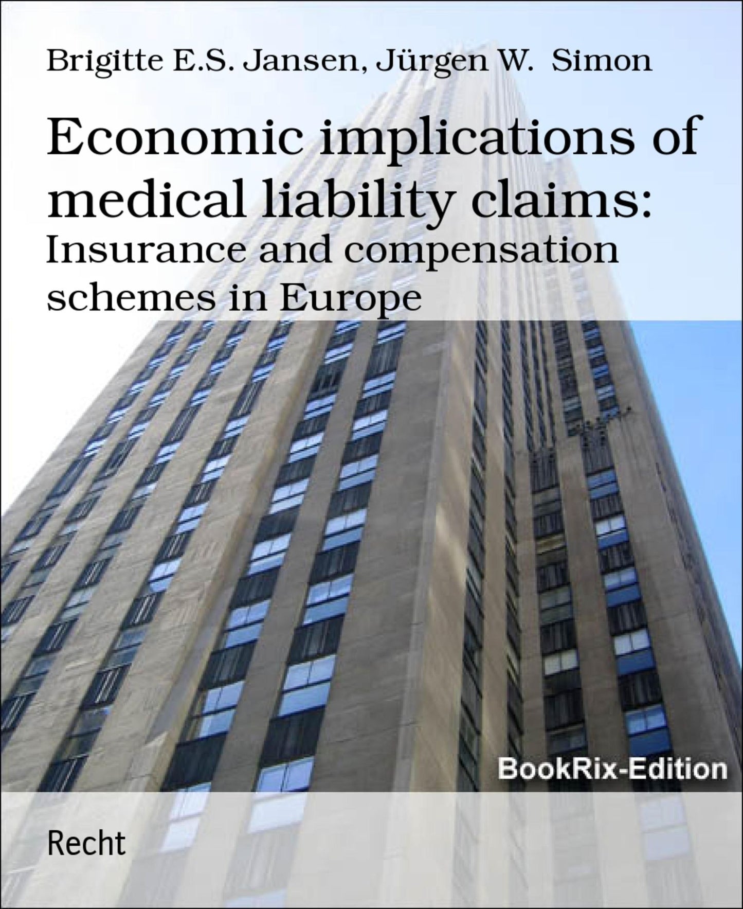 Economic implications of medical liability claims:: Insurance and compensation schemes in Europe