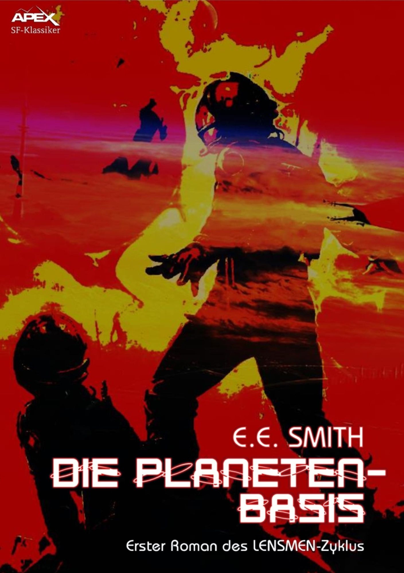 DIE PLANETEN-BASIS - Erster Roman des LENSMEN-Zyklus