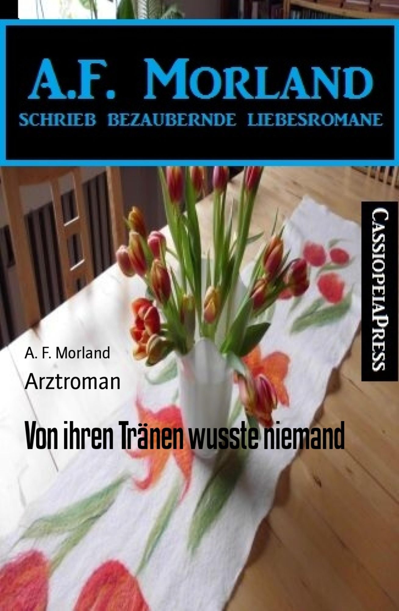 Von ihren Tränen wusste niemand: Arztroman