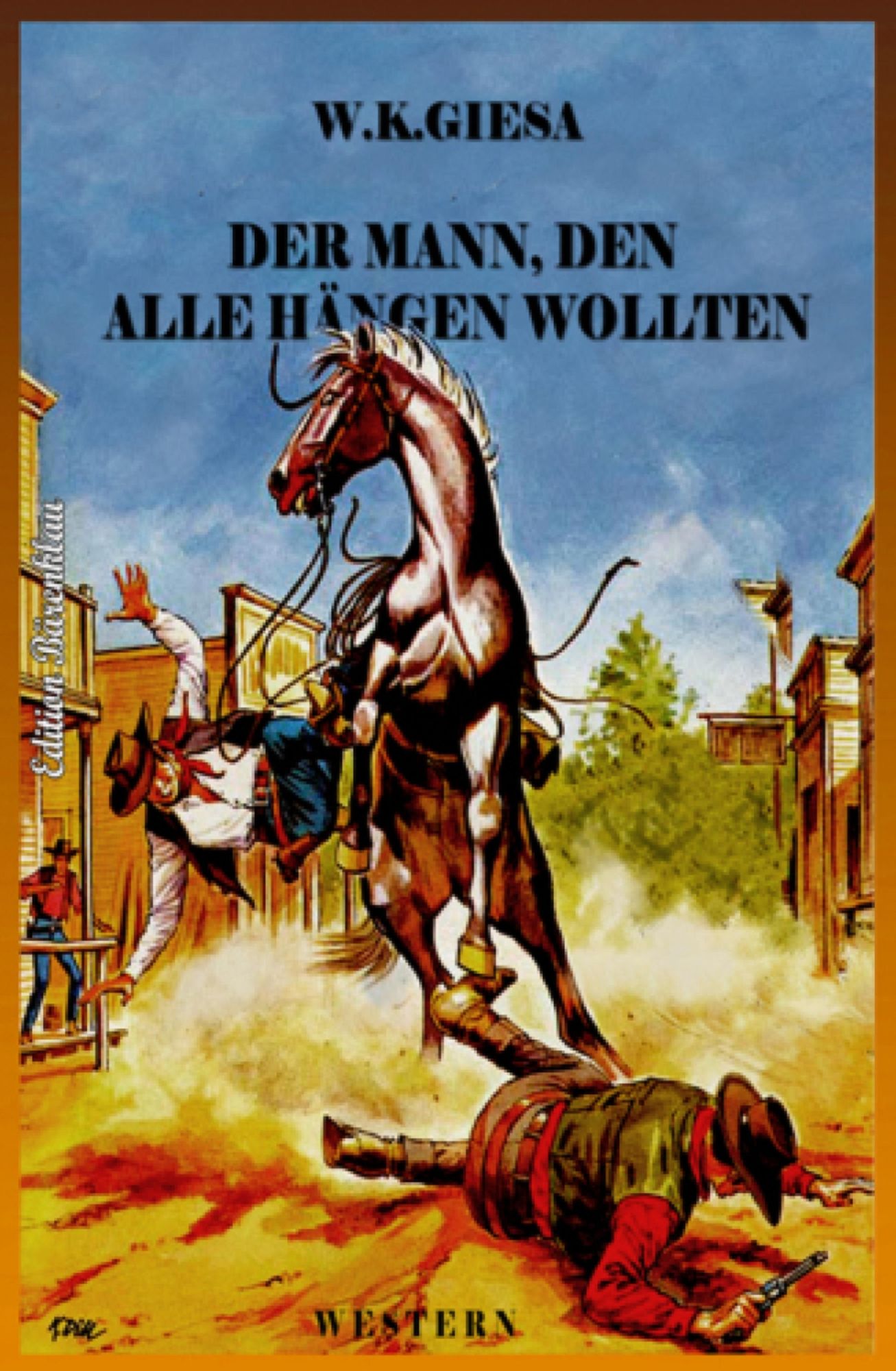 Der Mann, den alle hängen wollten: Cassiopeiapress Western