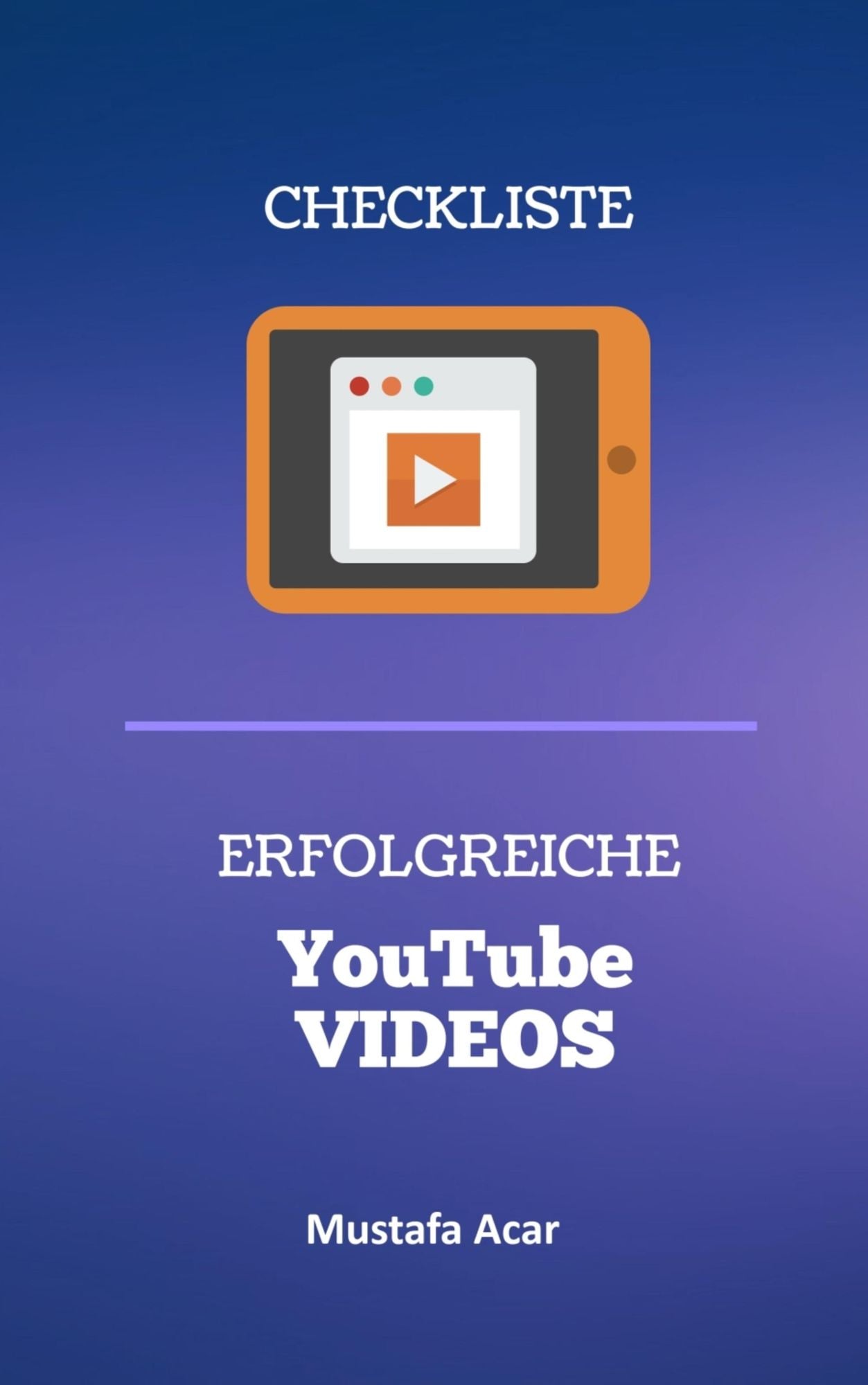 Checkliste - Erfolgreiche YouTube Videos