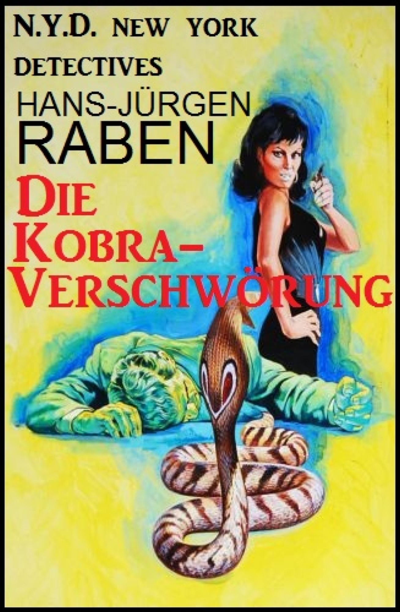 Die Kobra-Verschwörung: New York Detectives