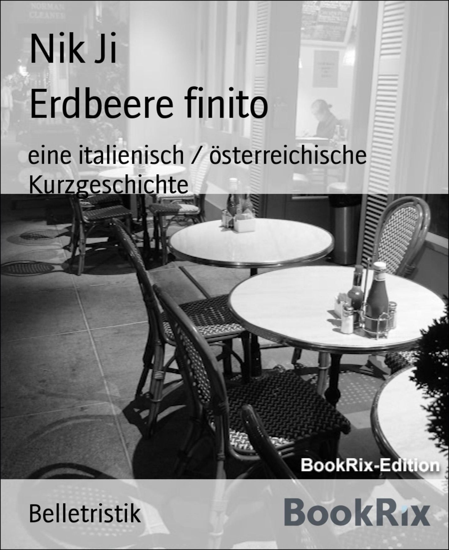 Erdbeere finito: eine italienisch / österreichische Kurzgeschichte
