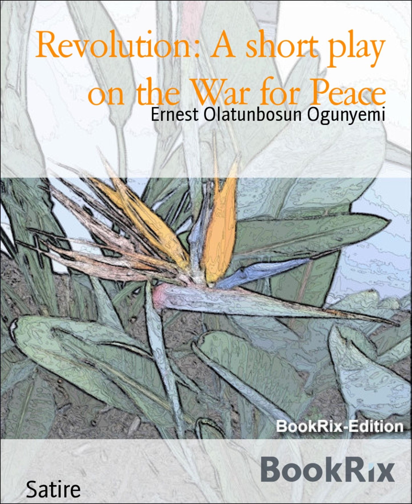 Revolution: A short play on the War for Peace