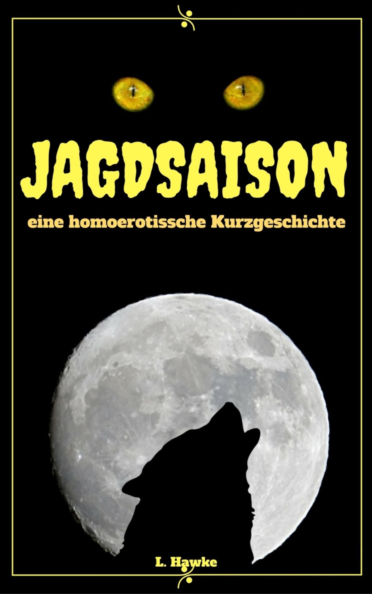 Jagdsaison: eine homoerotische Kurzgeschichte