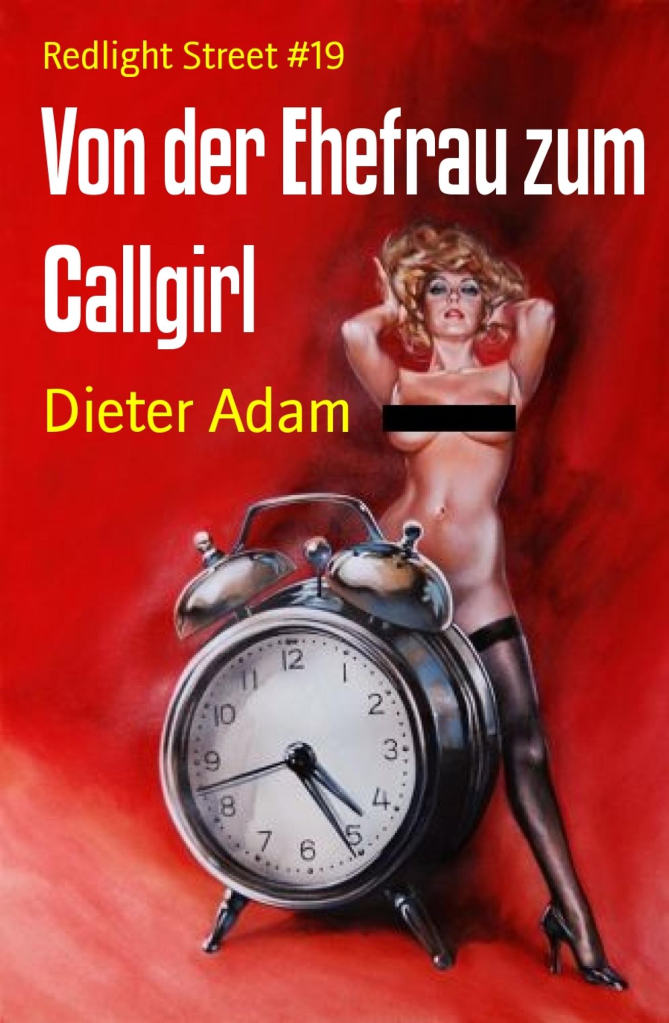 Von der Ehefrau zum Callgirl: Redlight Street #19