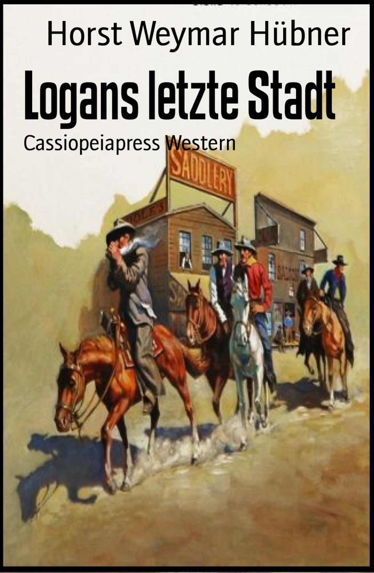 Logans letzte Stadt: Cassiopeiapress Western