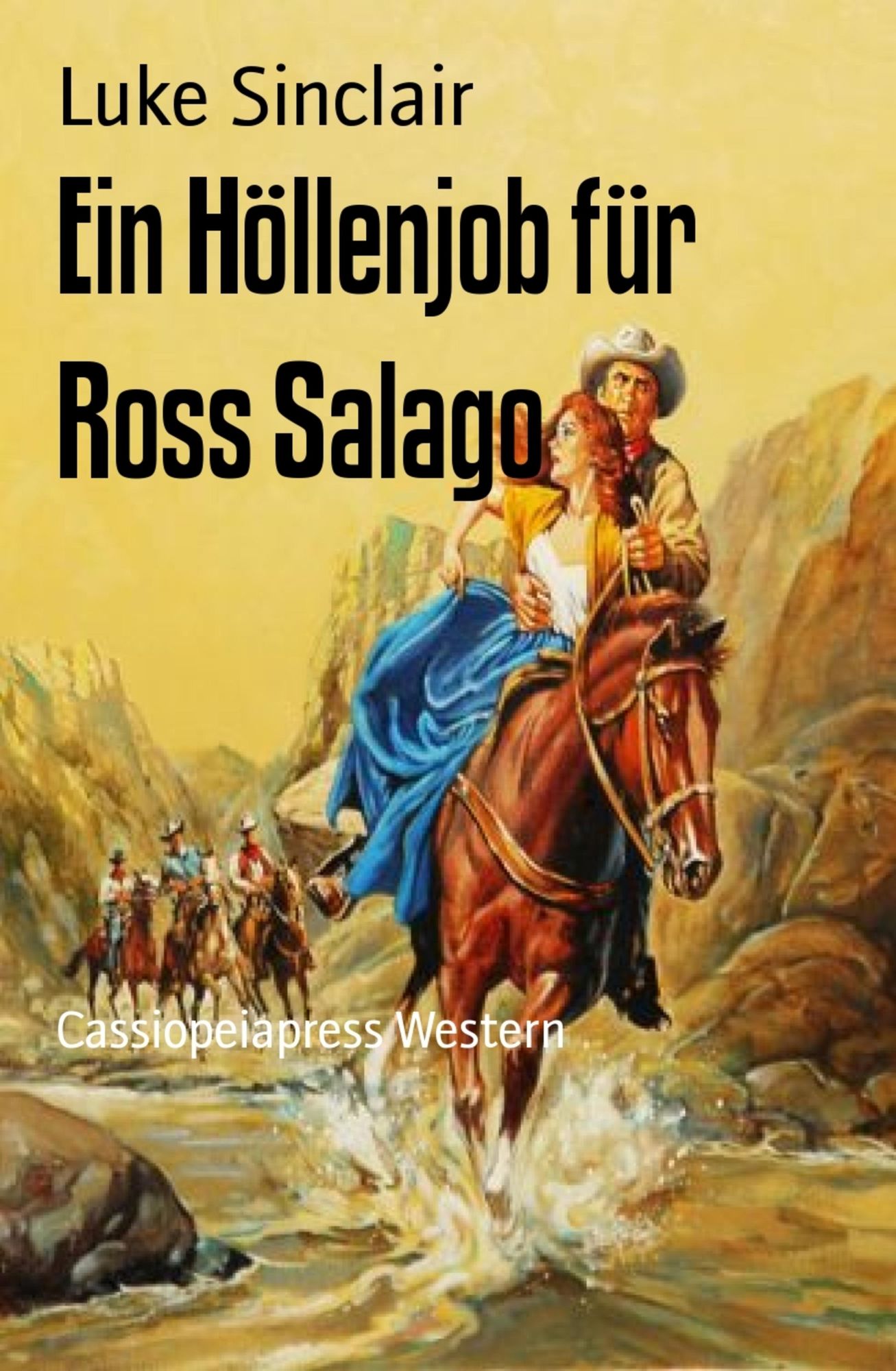 Ein Höllenjob für Ross Salago: Cassiopeiapress Western