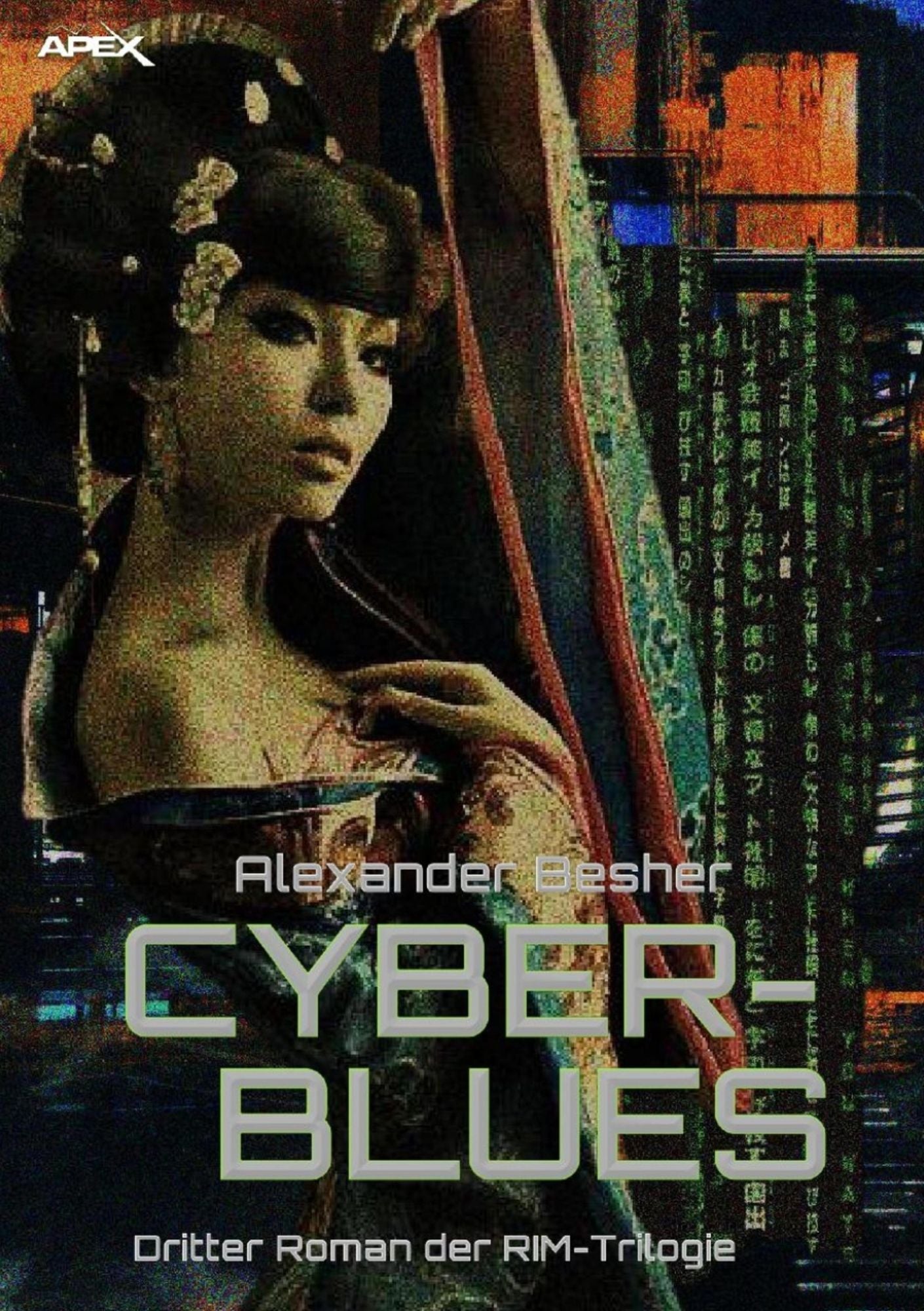 CYBER BLUES: Dritter Roman der RIM-Trilogie