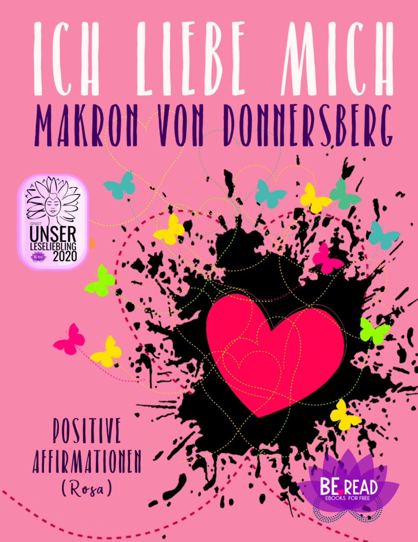 Ich liebe mich... Kostenlos (Rosa): Positive Affirmationen