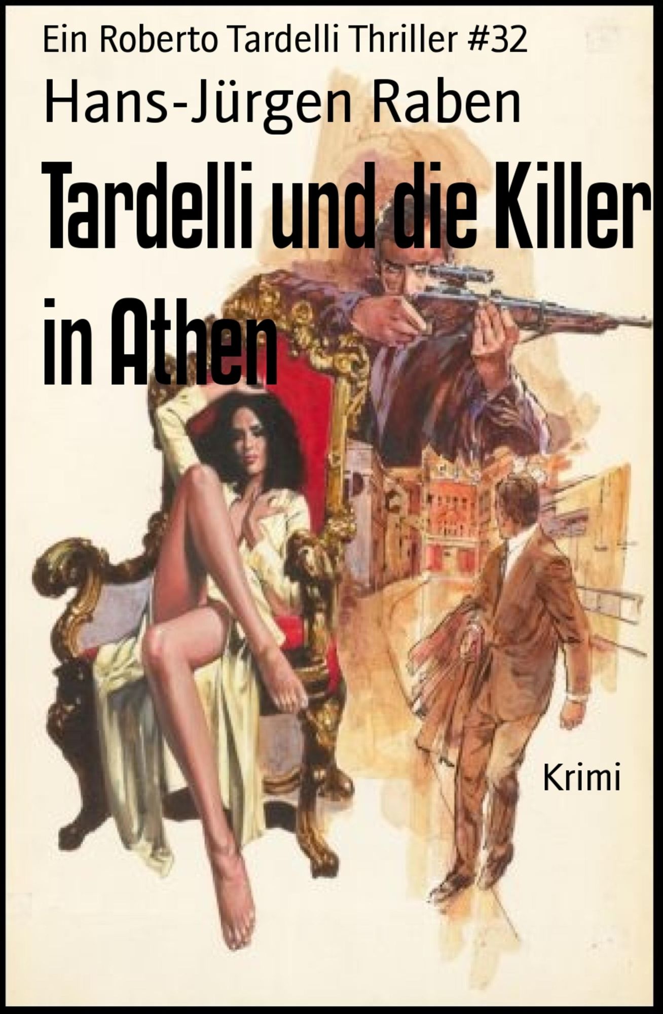 Tardelli und die Killer in Athen: Ein Roberto Tardelli Thriller #32