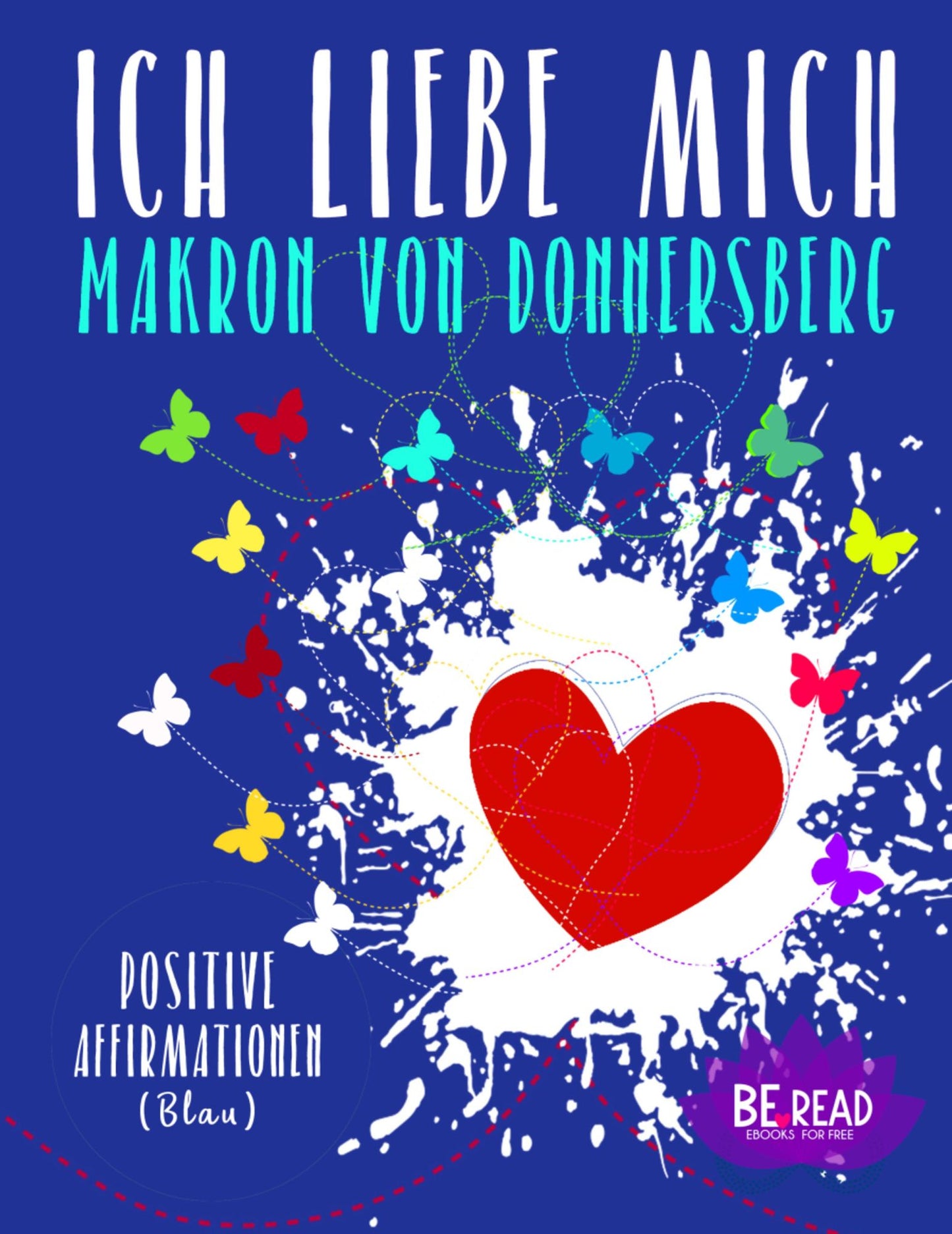 Ich liebe mich... Kostenlos (Blau): Positive Affirmationen