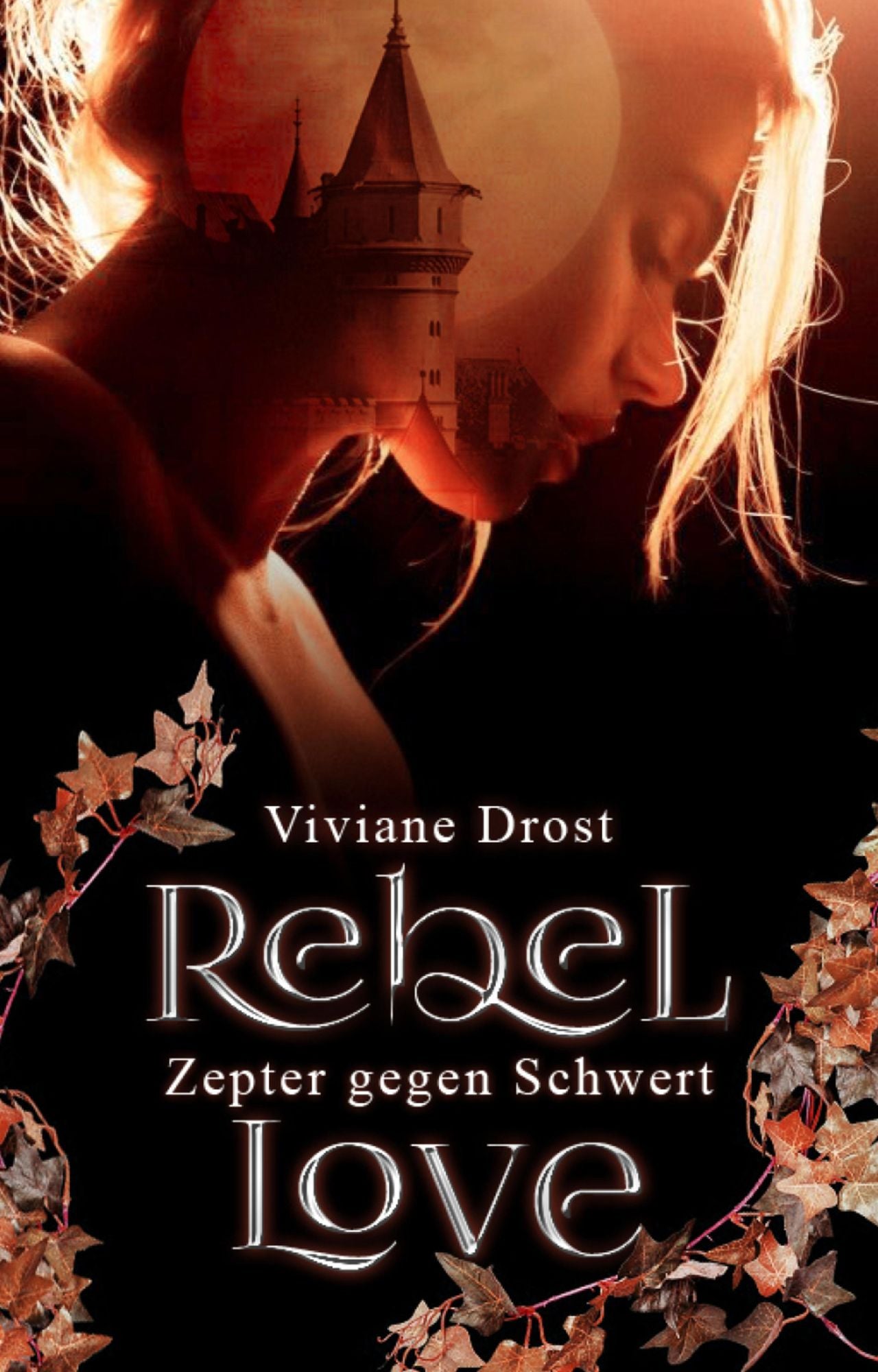 Rebel Love: Zepter gegen Schwert