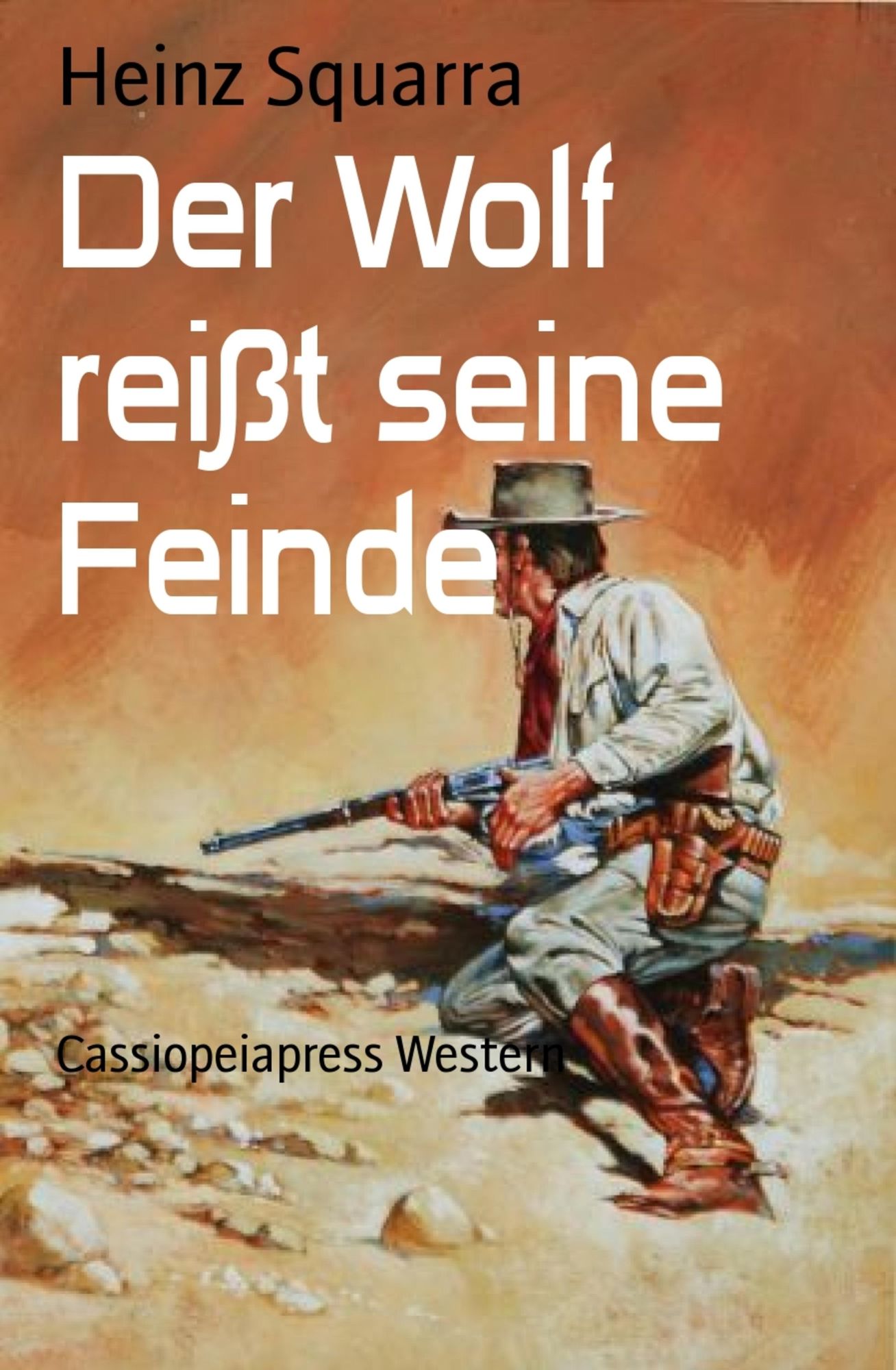 Der Wolf reißt seine Feinde: Cassiopeiapress Western