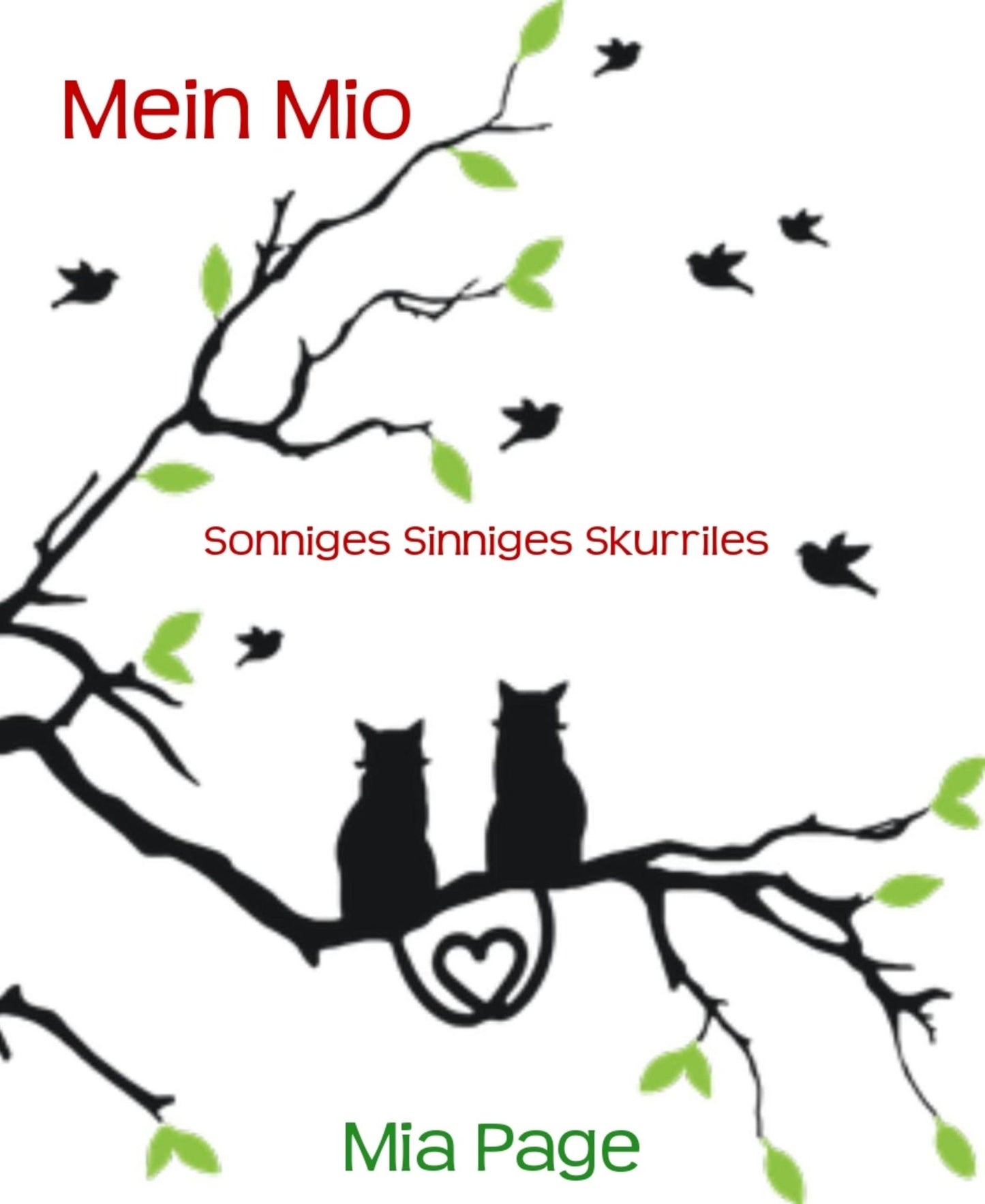 Mein Mio: Sonniges Sinniges Skurriles