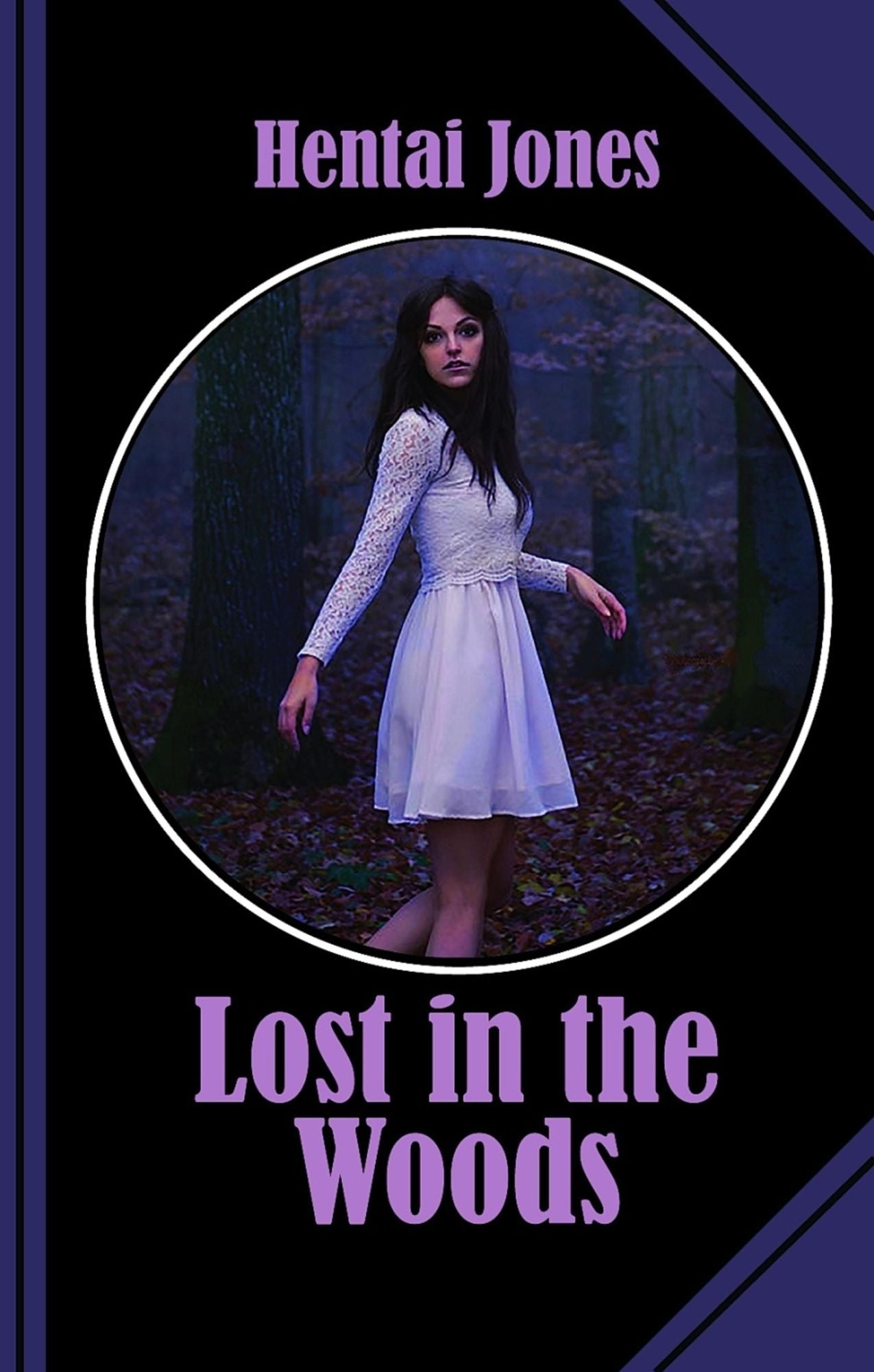 Lost in the Woods: Six sweaty wet dreams about our most secret fantasies!