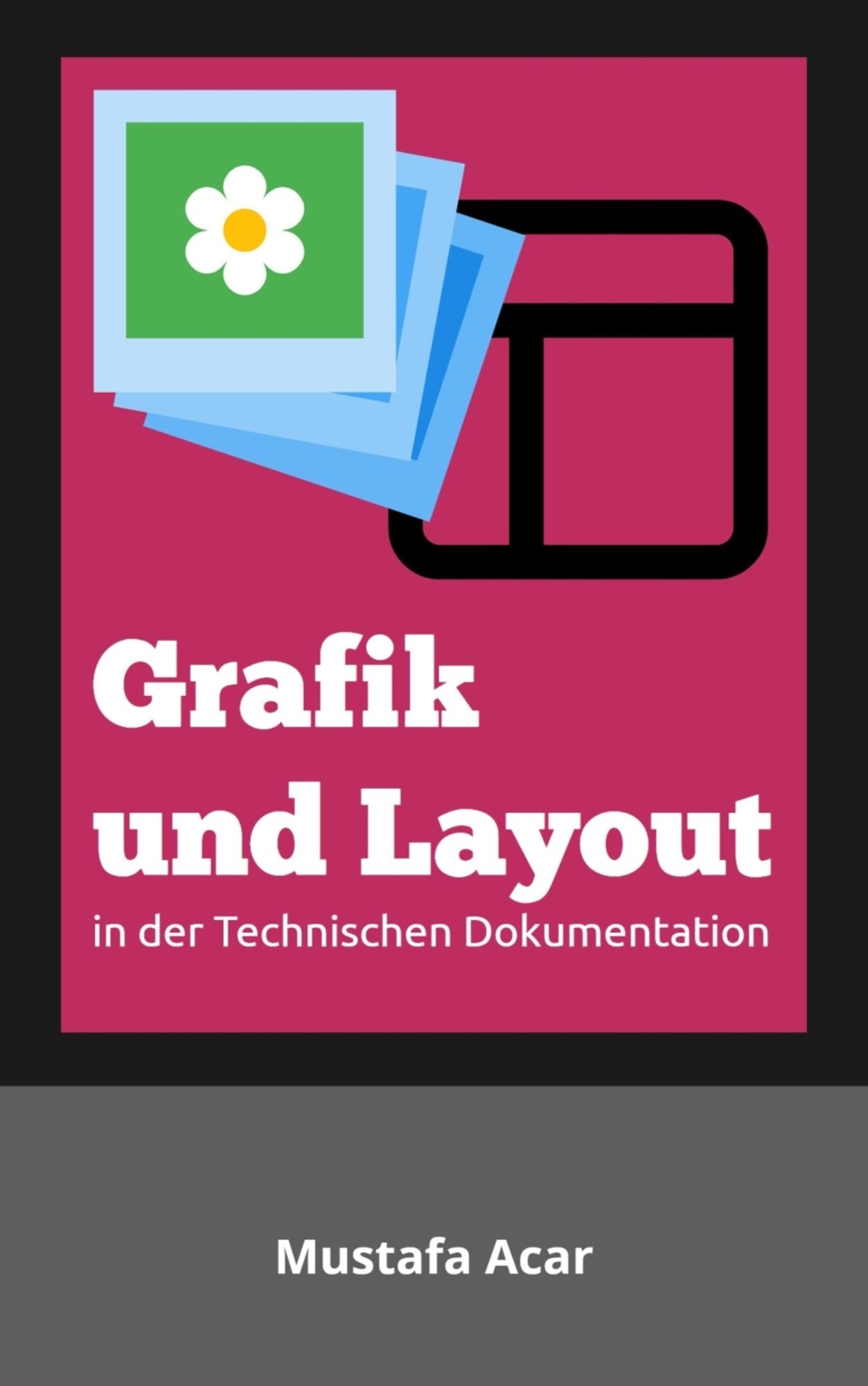 Grafik und Layout: in der Technischen Dokumentation