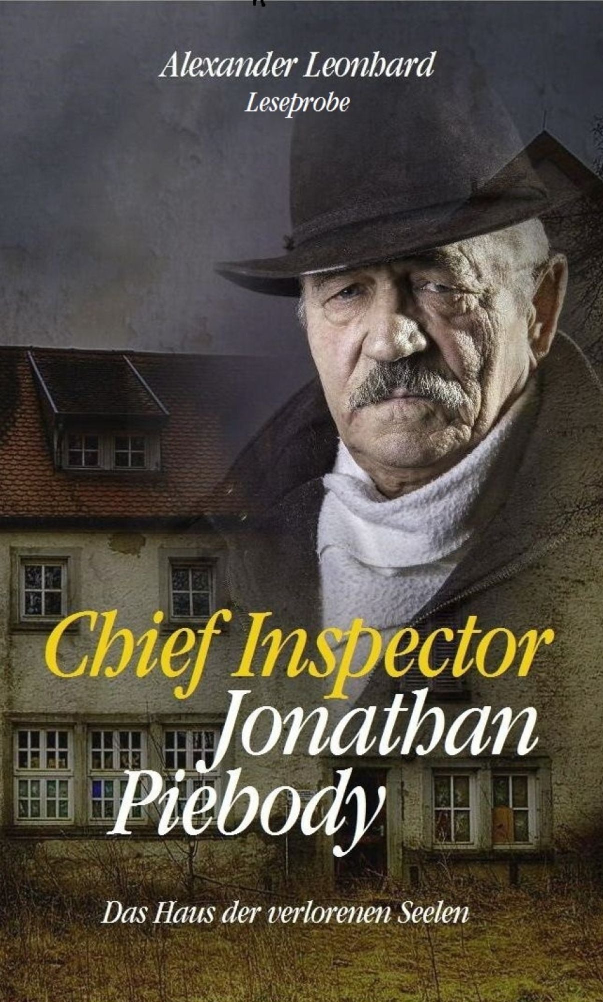 Chief Inspector Jonathan Piebody - kostenlose Leseprobe: Das Haus der verlorenen Seelen