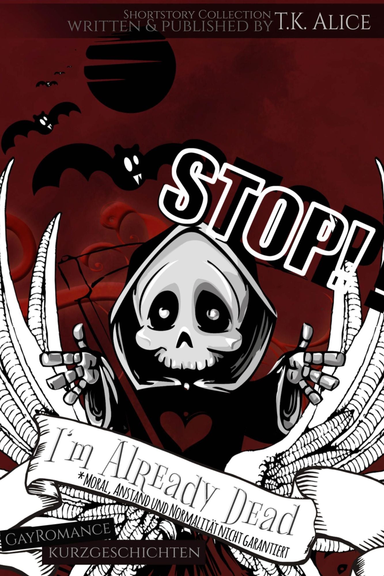 STOP! I'm Already Dead: *Moral, Anstand und Normalität nicht garantiert