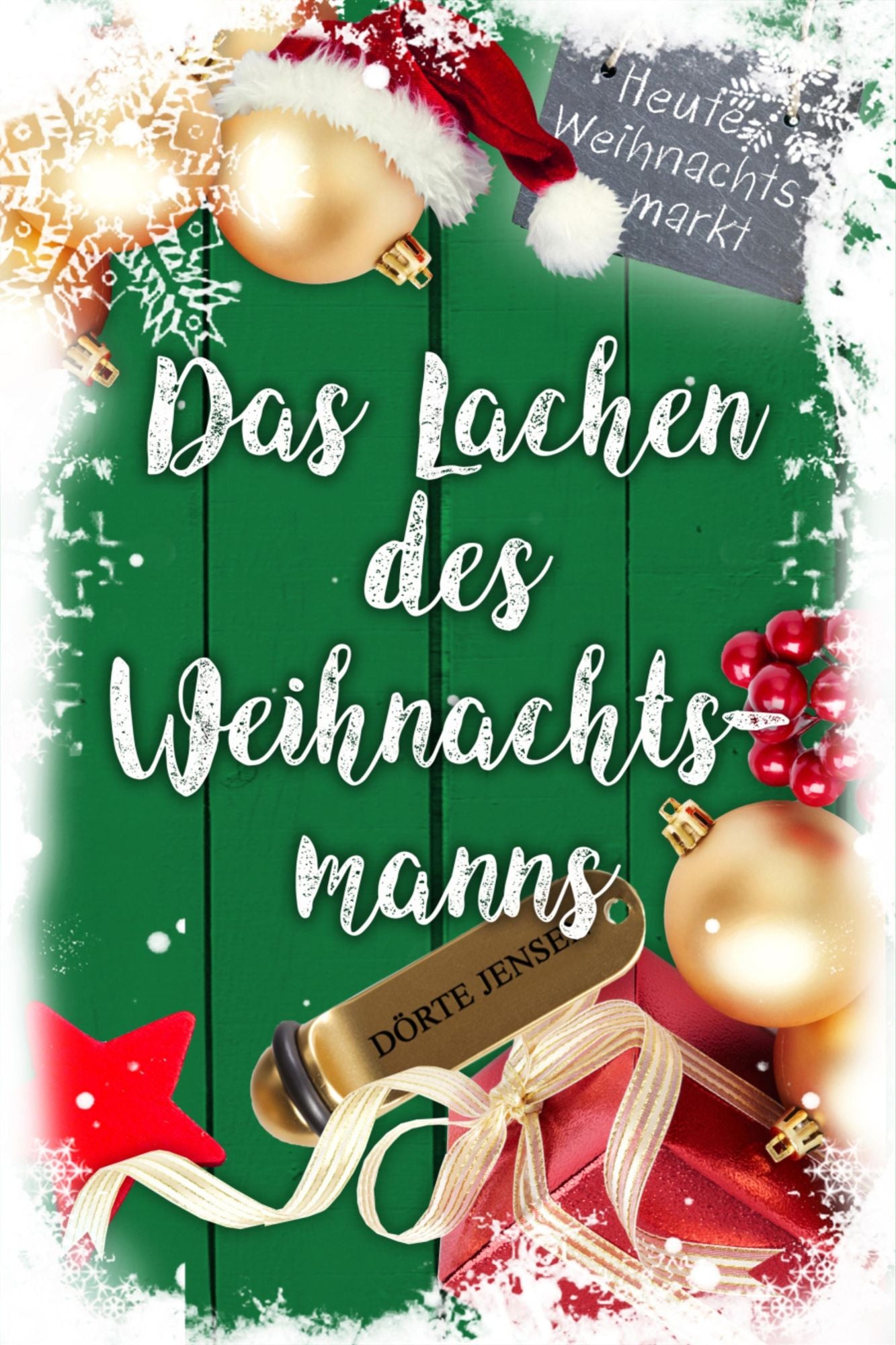 Das Lachen des Weihnachtsmanns: Eine Weihnachtsgeschichte