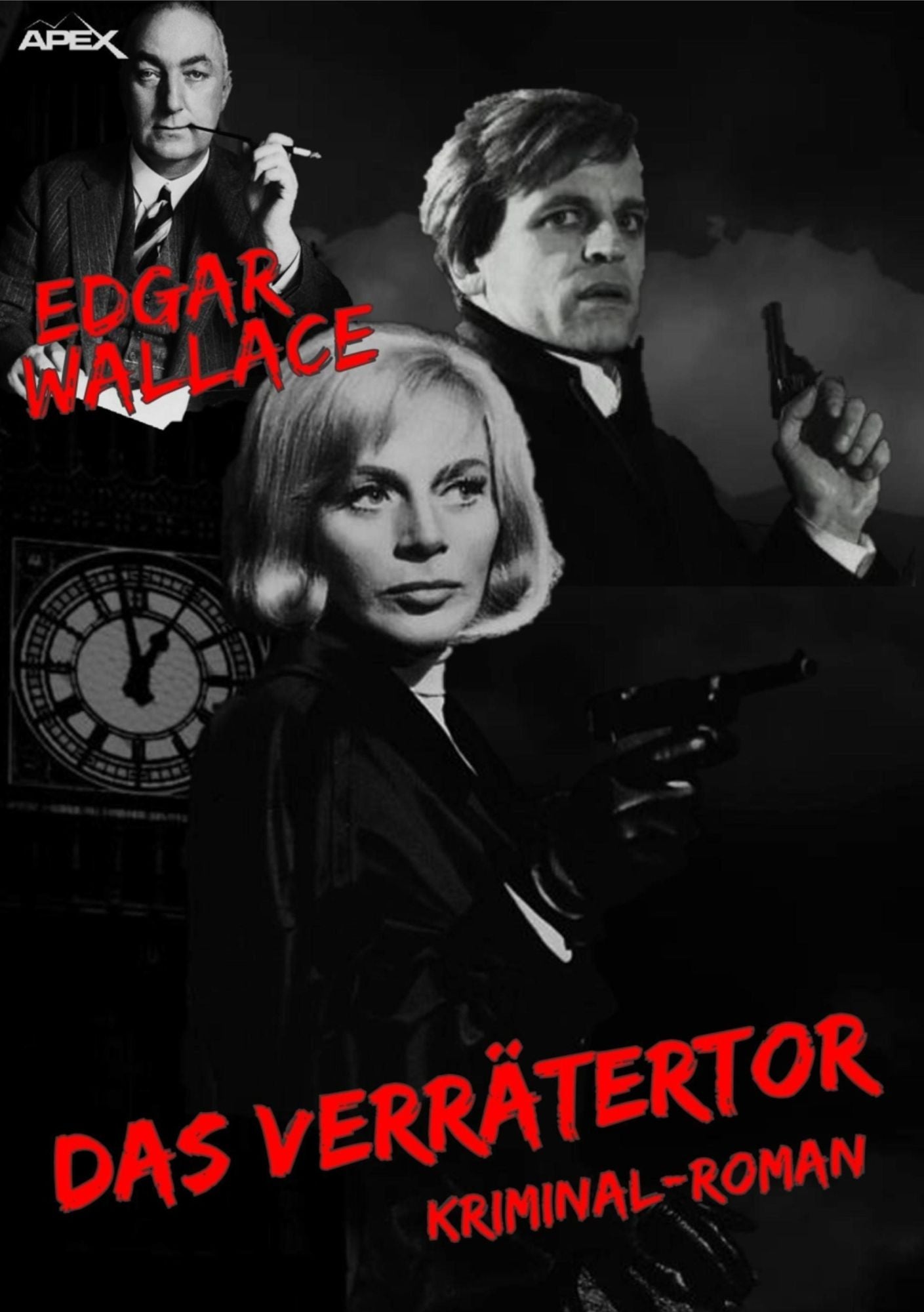 DAS VERRÄTERTOR: Edgar-Wallace-Werkausgabe, Band 10