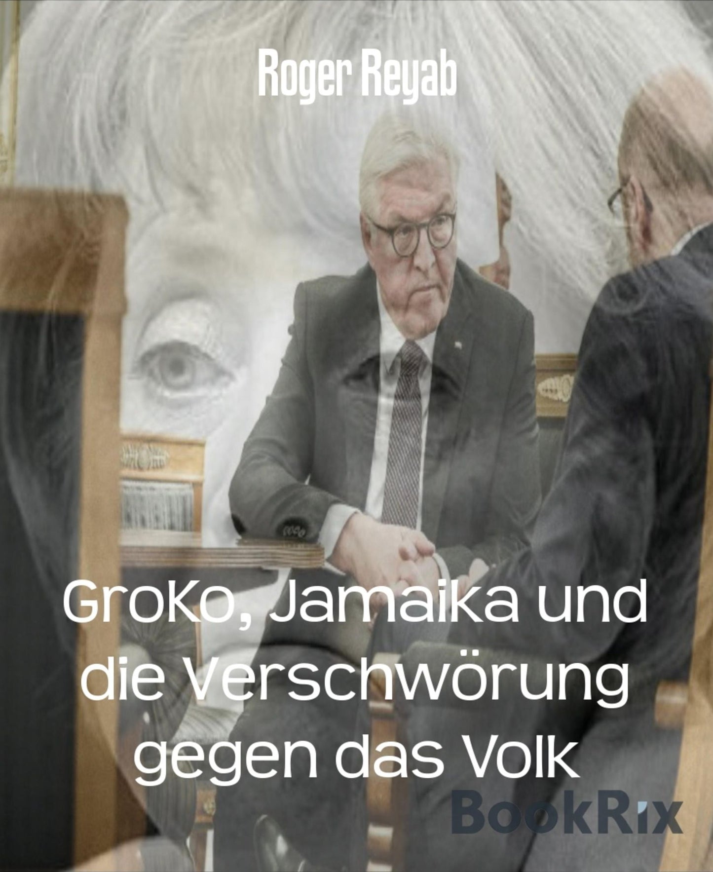 GroKo, Jamaika und die Verschwörung gegen das Volk