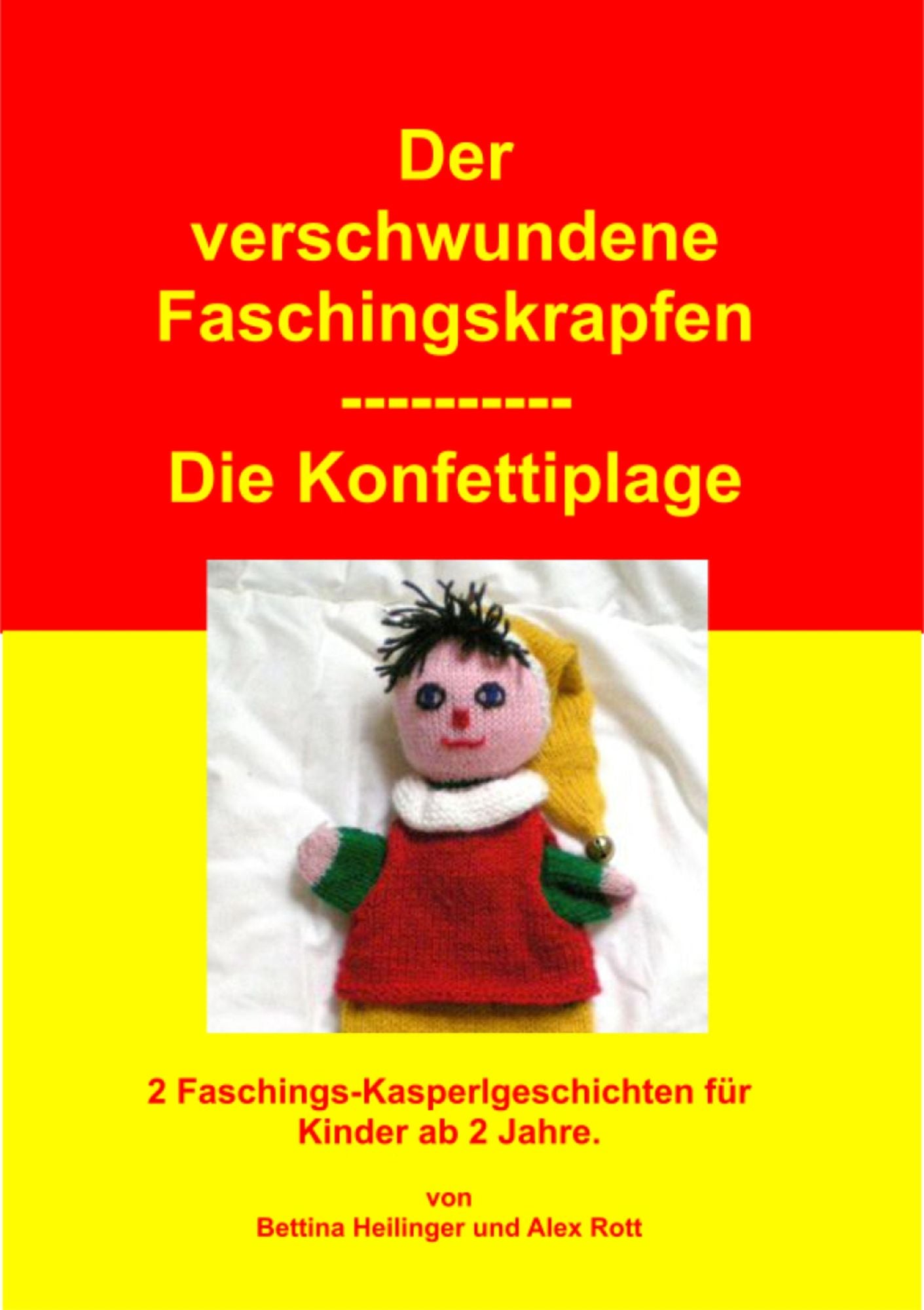 Der verschwundene Faschingskrapfen/Die Konfettiplage: Zwei Kasperlgeschichten für Kinder ab 2