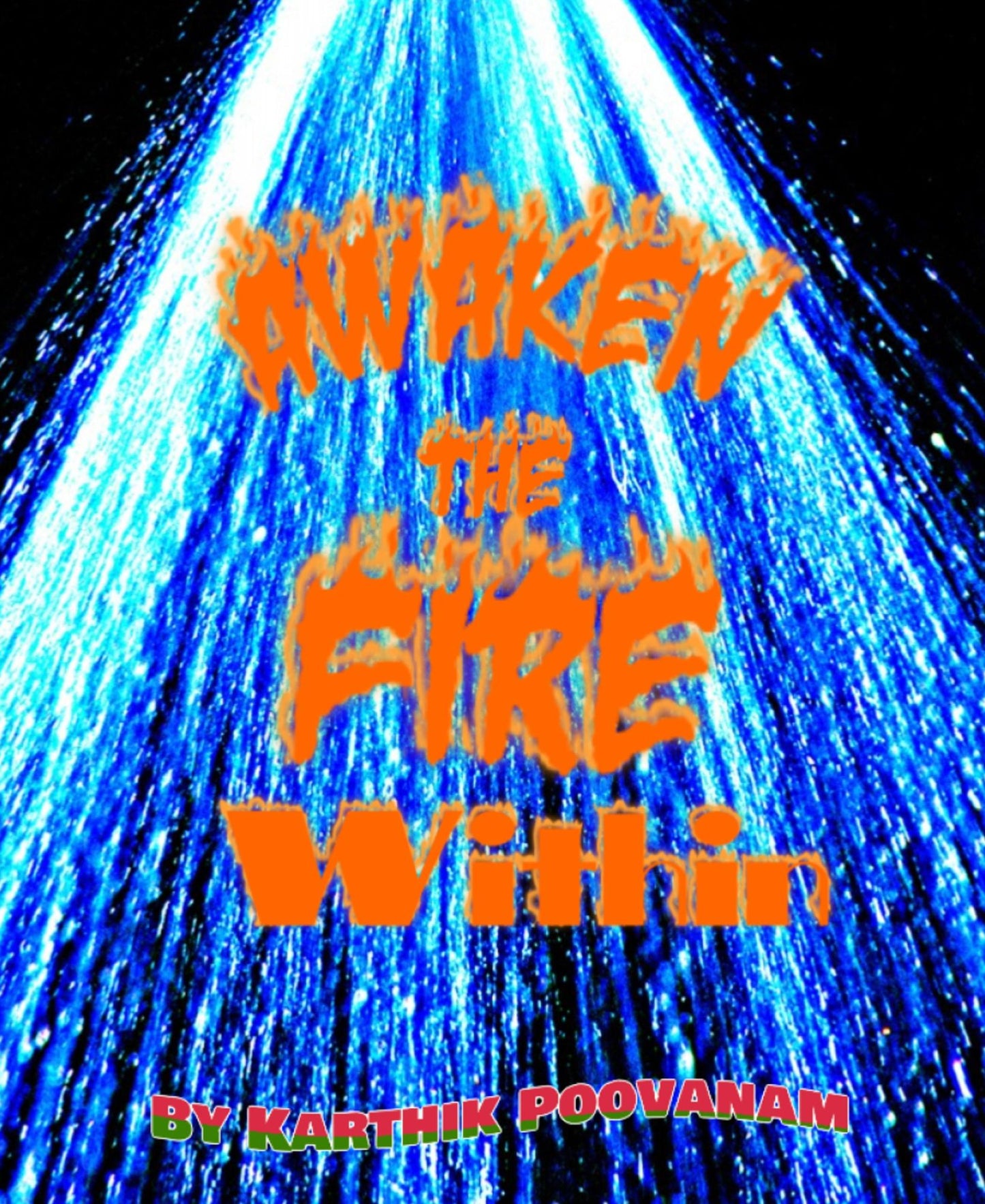 Awaken The Fire Within