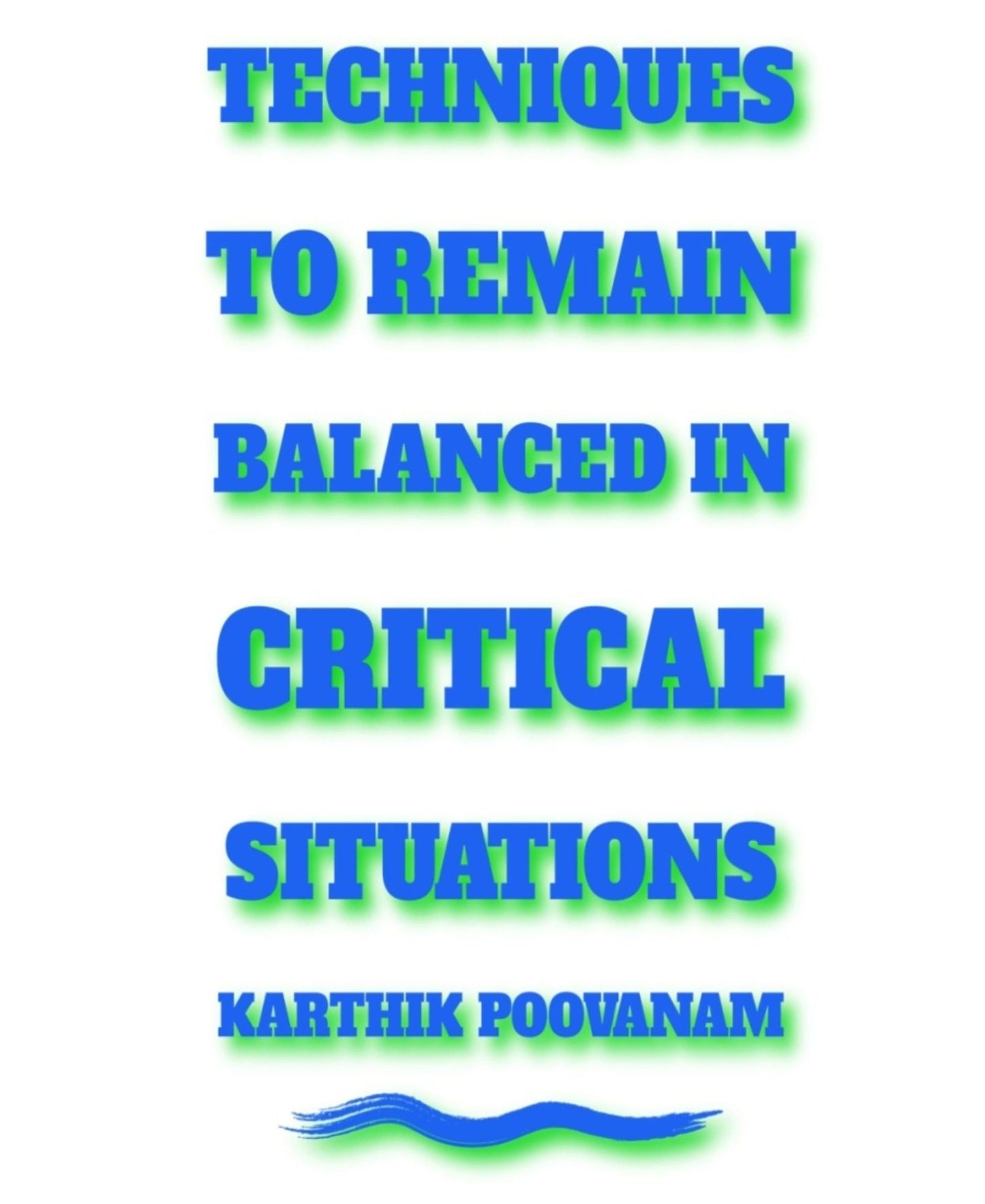 Techniques to remain balanced under critical situations