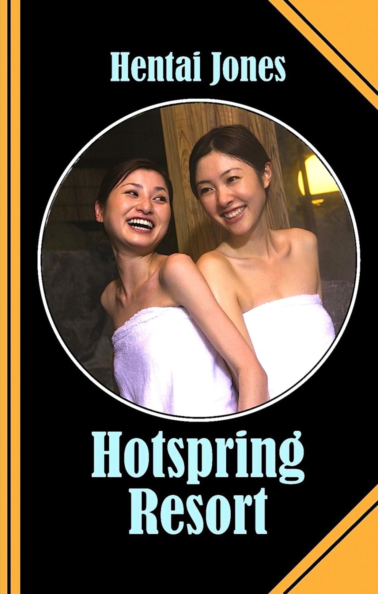 Hotspring Resort: A rather steamy tale about growing up and finding love!