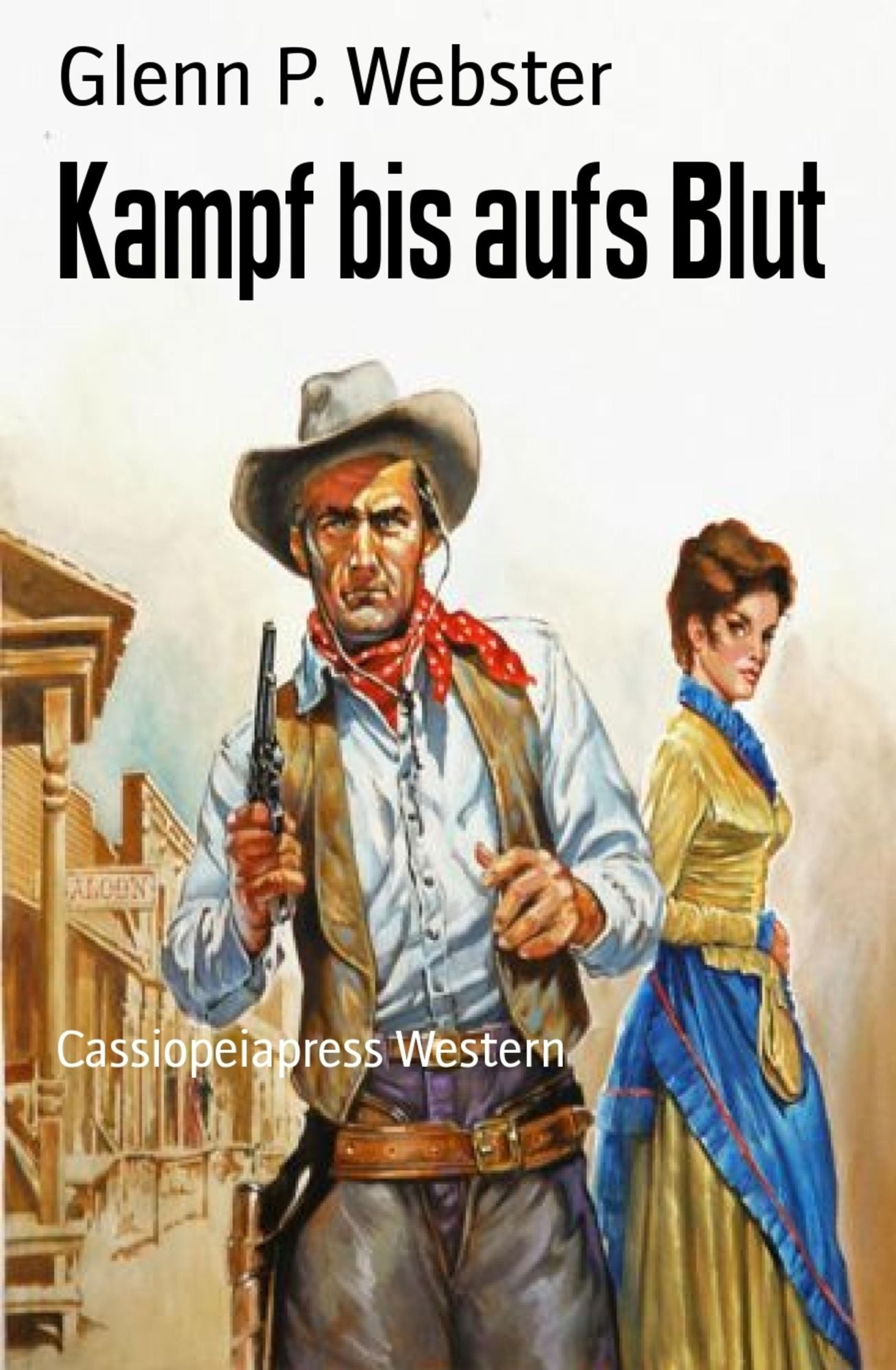 Kampf bis aufs Blut: Cassiopeiapress Western