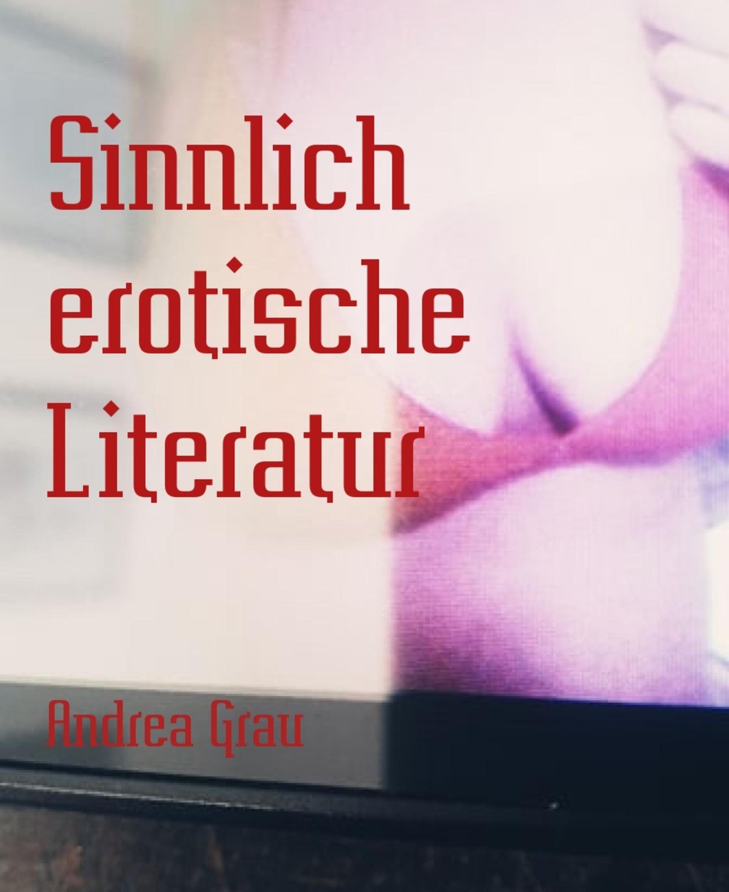 Sinnlich erotische Literatur