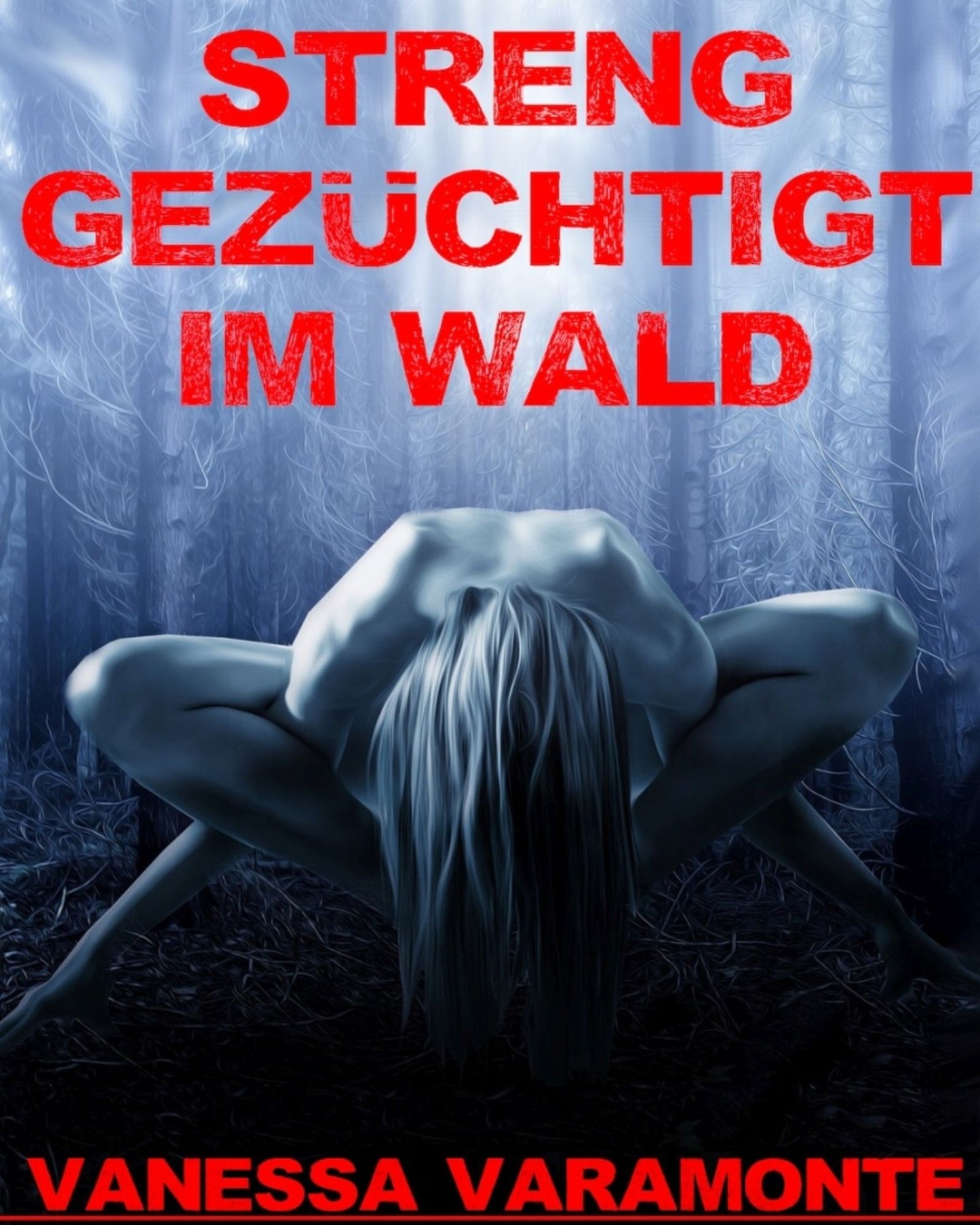 Streng gezüchtigt im Wald