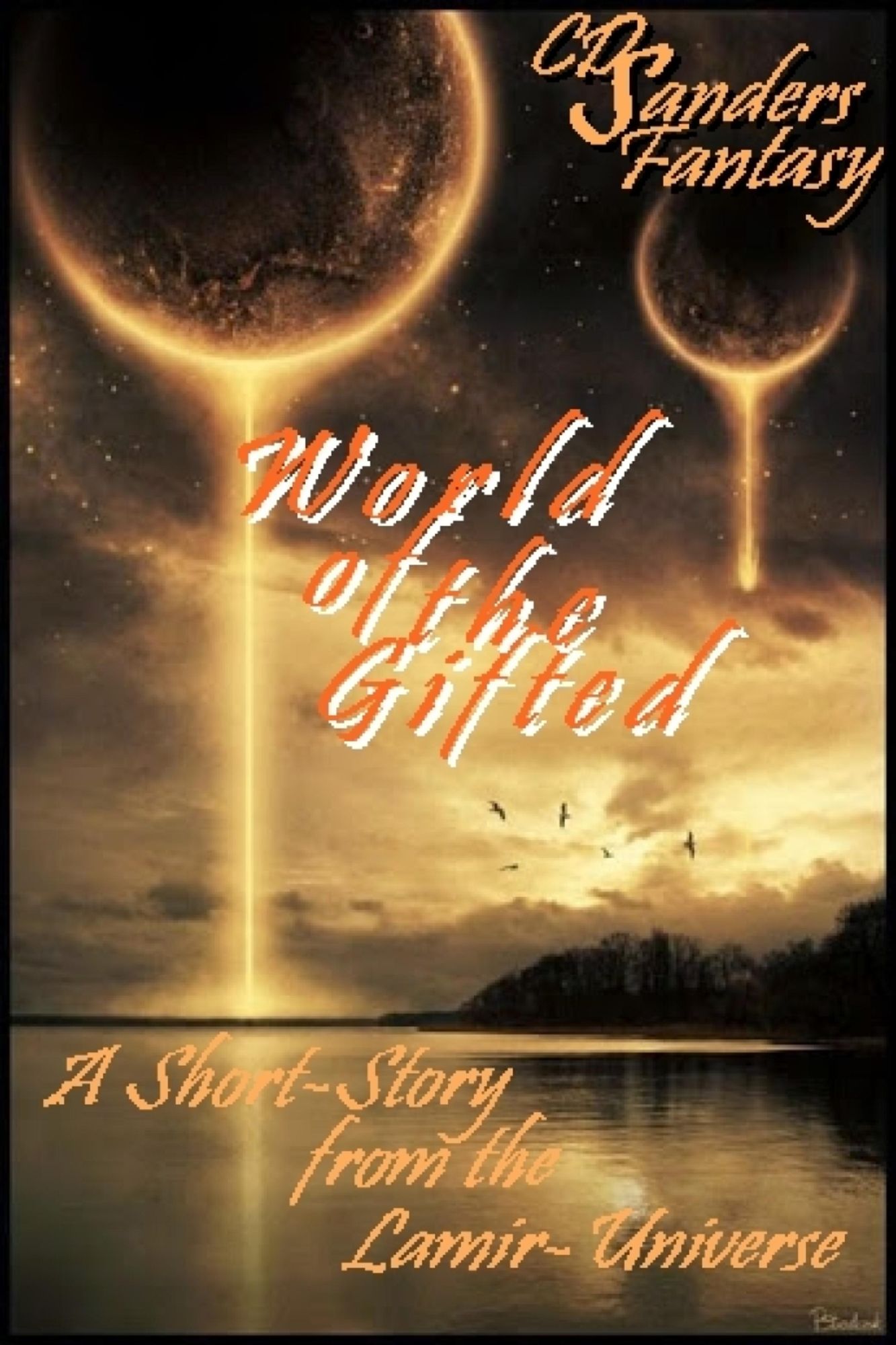 Lamir - World of the Gifted: A Short-Story from the Lamir-Universe
