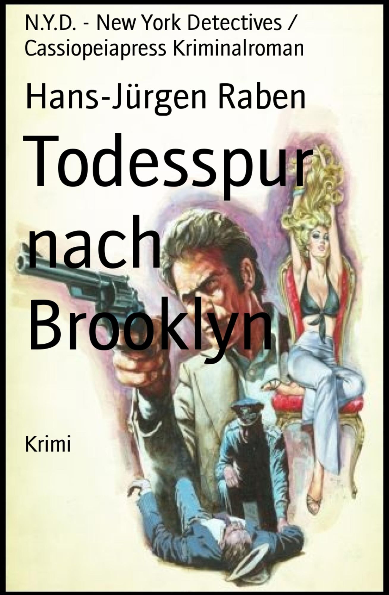 Todesspur nach Brooklyn: N.Y.D. - New York Detectives / Cassiopeiapress Kriminalroman