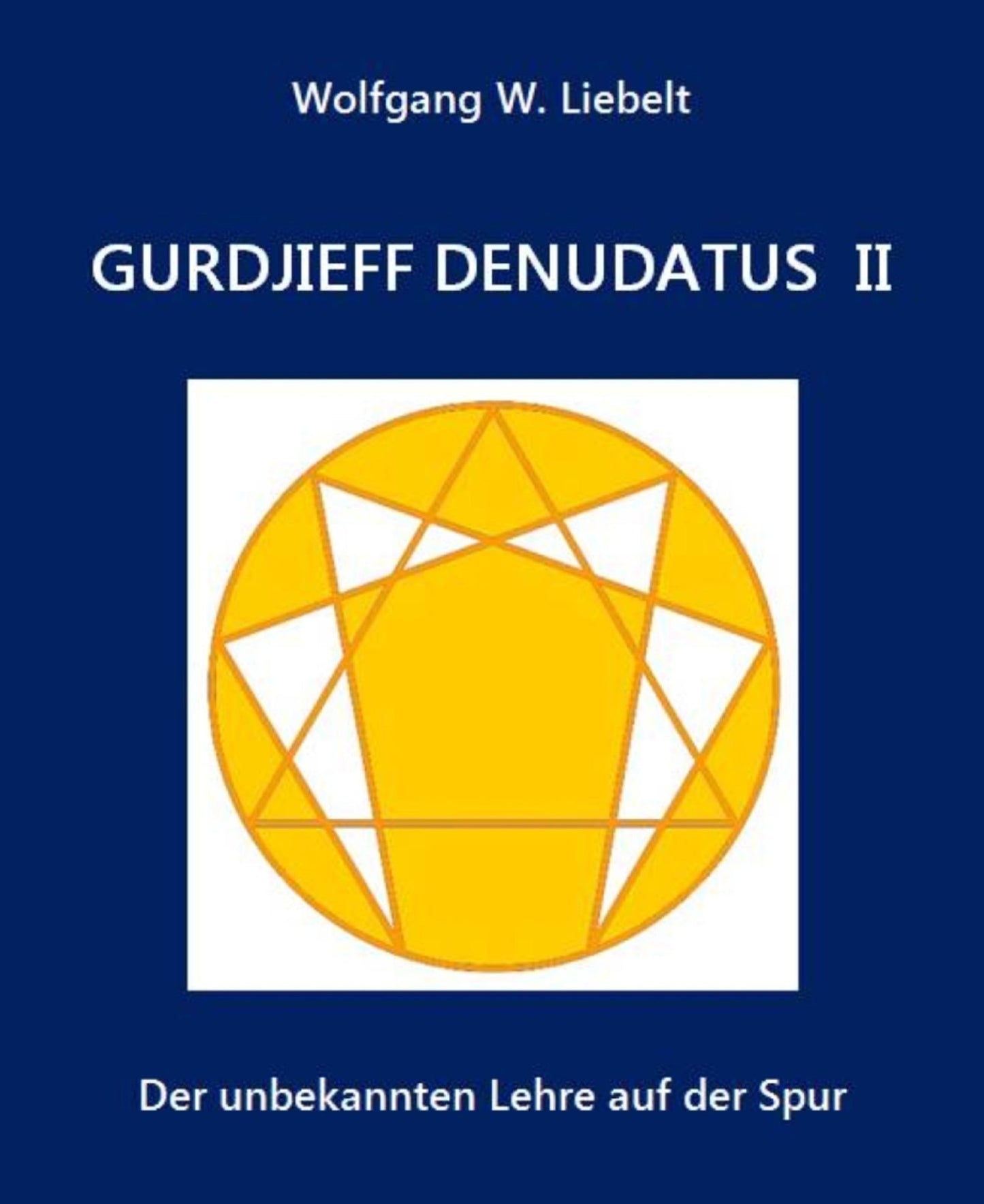 Gurdjieff denudatus II: Der unbekannten Lehre auf der Spur