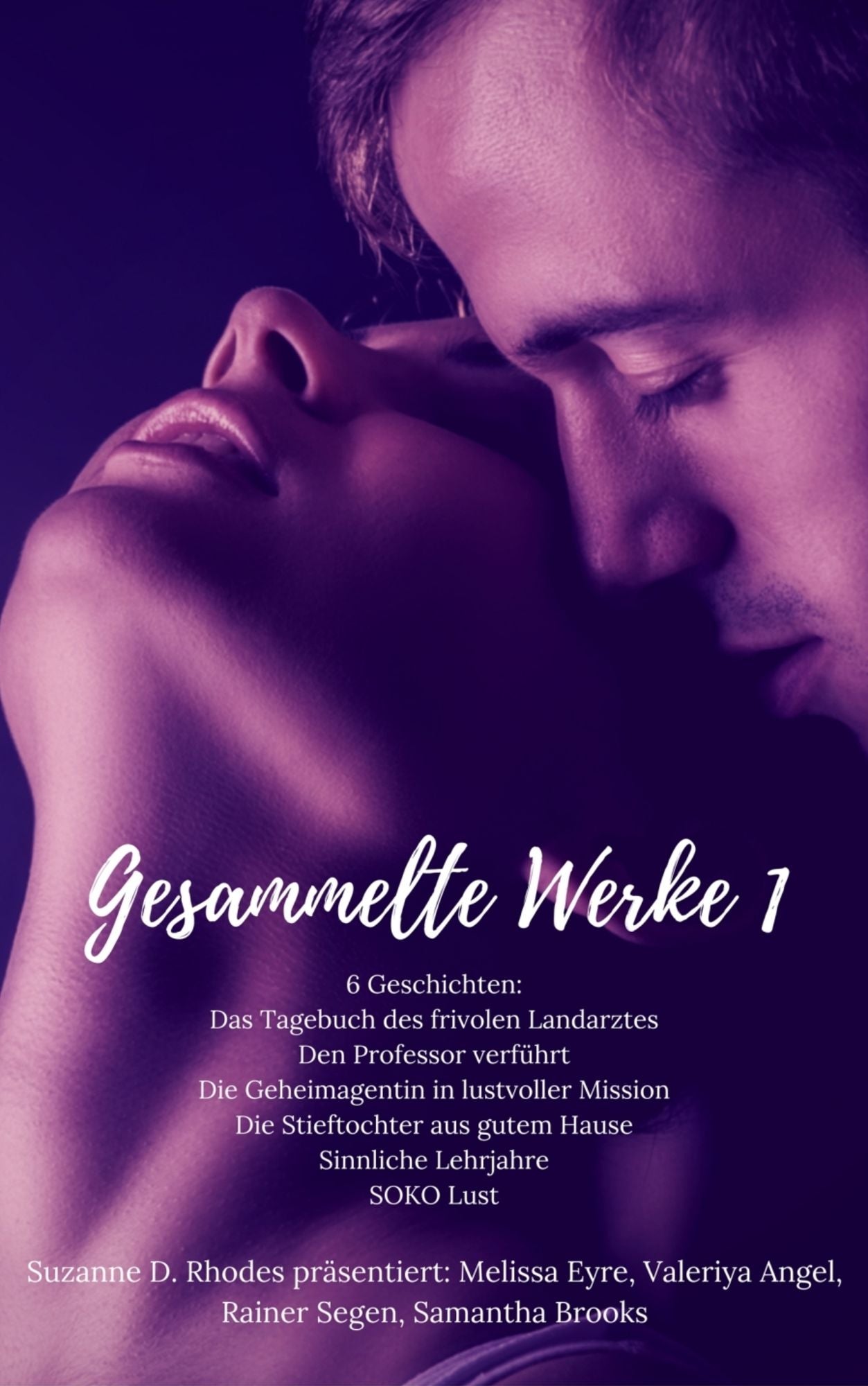 Gesammelte Werke 1: 6 Geschichten