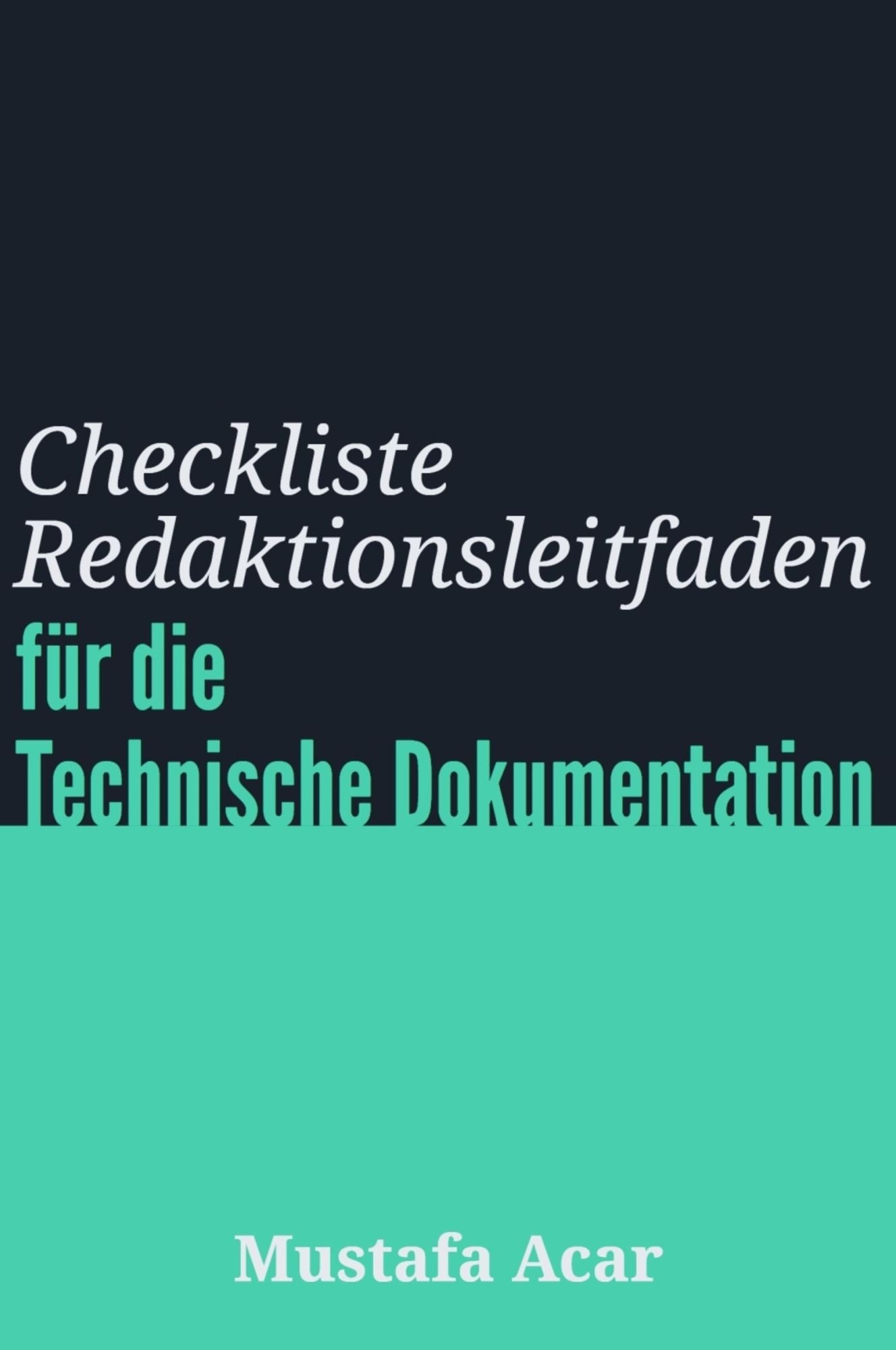 Checkliste Redaktionsleitfaden: für die Technische Dokumentation