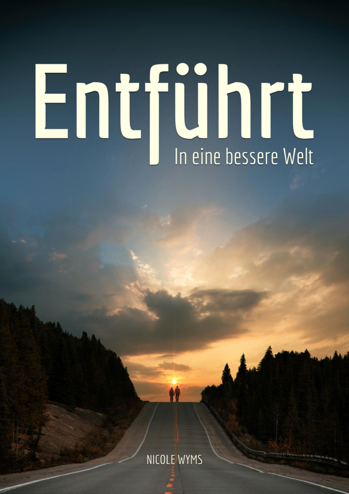 Entführt: In eine bessere Welt